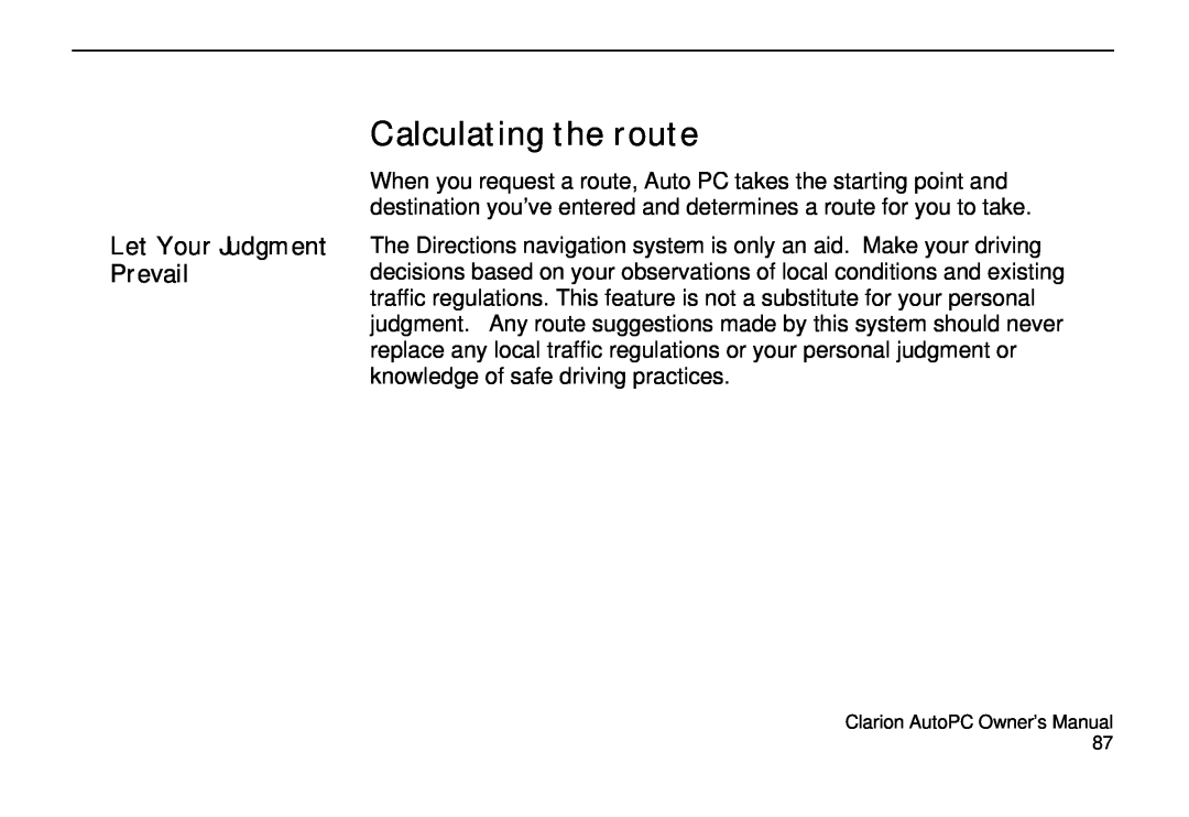 Clarion 310C owner manual Calculating the route 