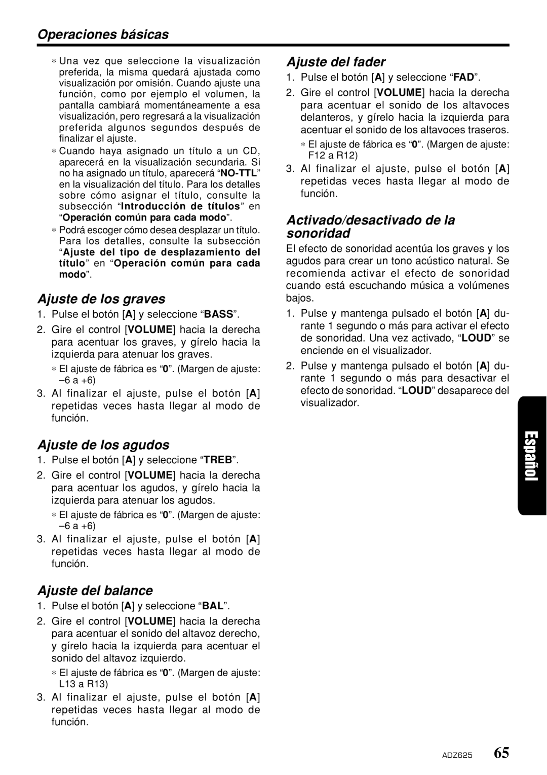 Clarion ADZ625 Operaciones básicas, Ajuste de los graves, Ajuste del fader, Activado/desactivado de la sonoridad 