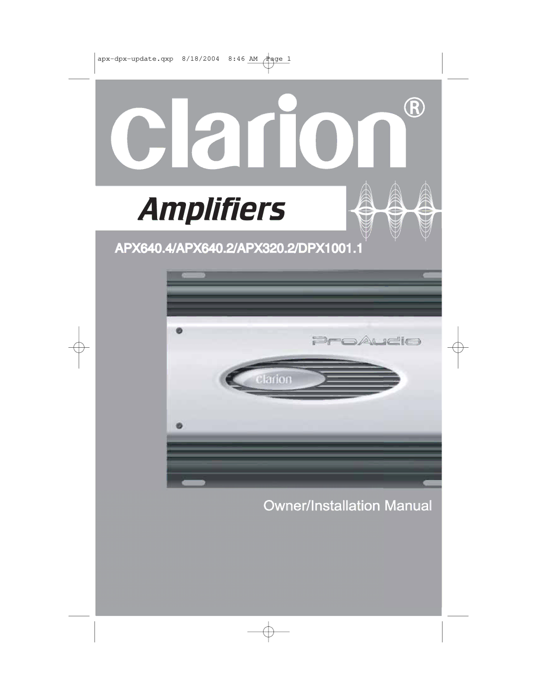 Clarion DPX1001.1, APX320.2, APX640.4, APX640.2 installation manual Owner/Installation Manual 