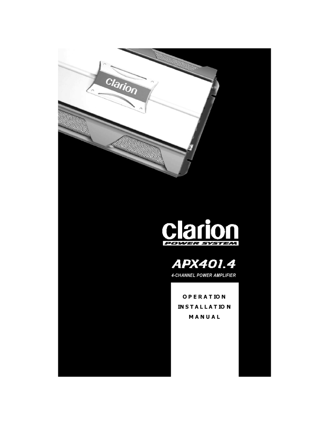 Clarion APX401.4 installation manual E R a T IO N in S T a L L a T IO N M a N U a L 