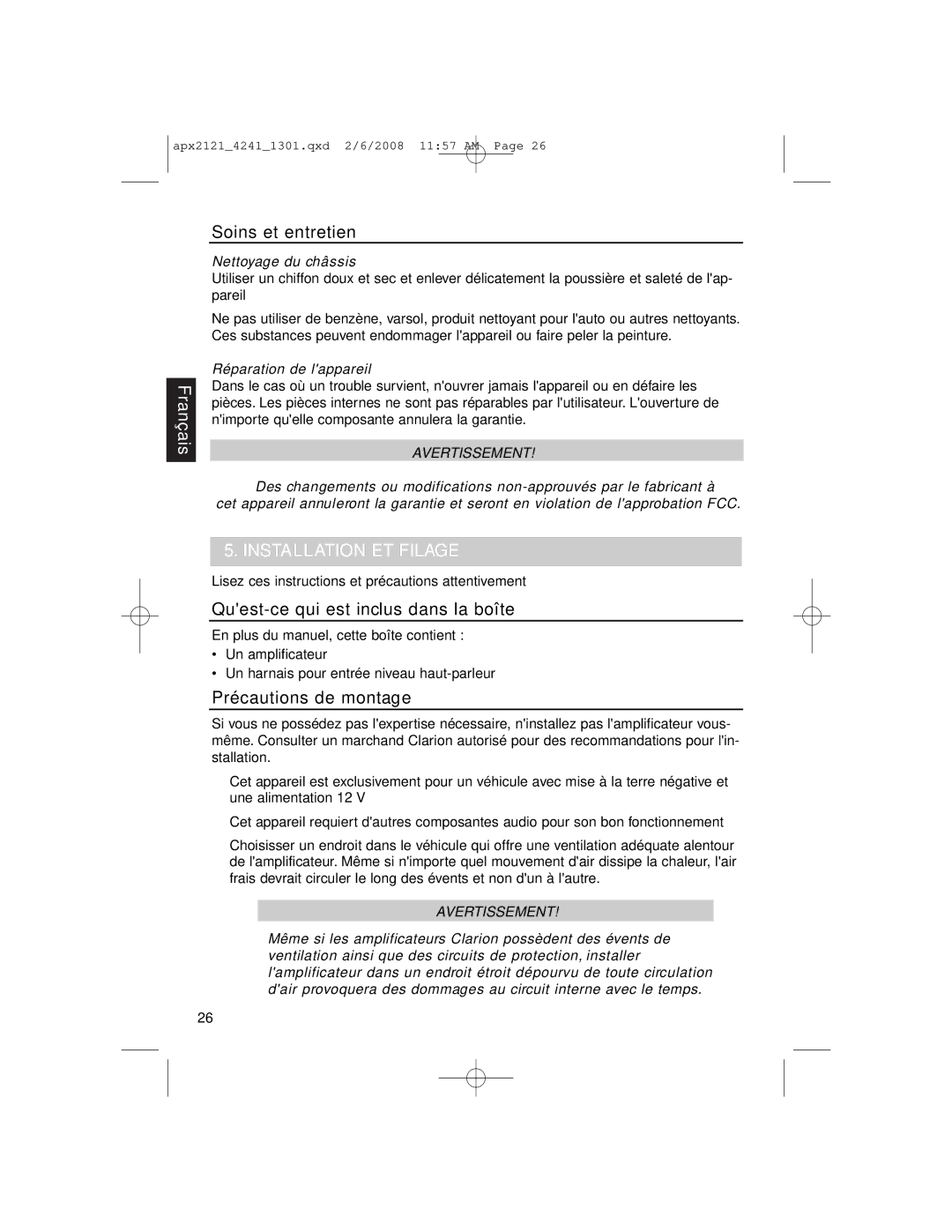 Clarion APX4241 Soins et entretien, Installation ET Filage, Quest-ce qui est inclus dans la boîte, Précautions de montage 