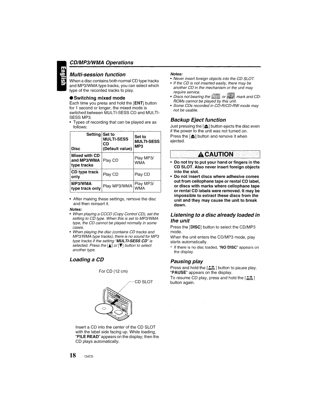 Clarion CMD5 manual CDIMP3IWMA Operations Multi-session function, Loading a CD, Backup Eject function, Pausing play 