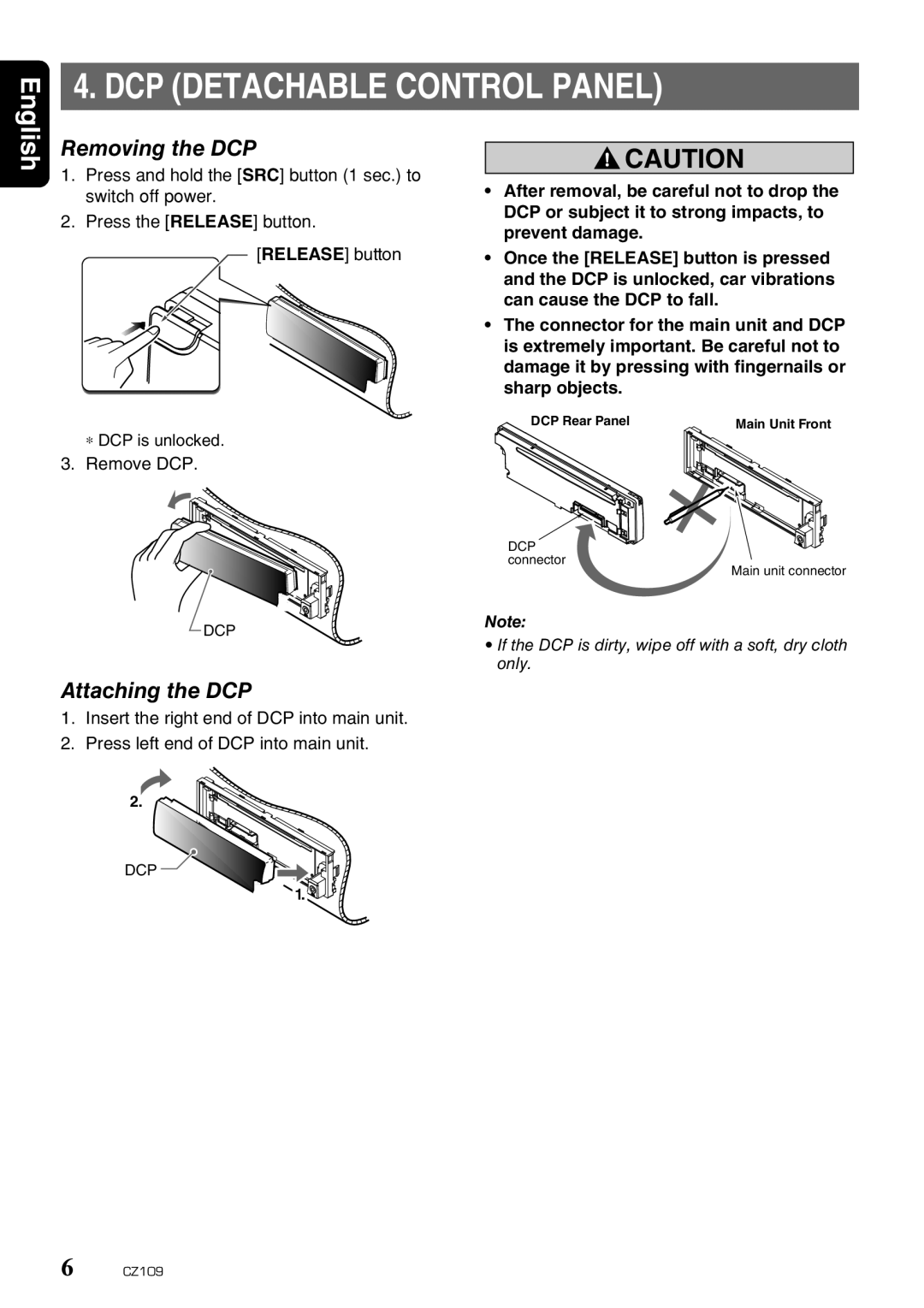 Clarion CZ109 owner manual DCP Detachable Control Panel, Removing the DCP, Attaching the DCP, Remove DCP 