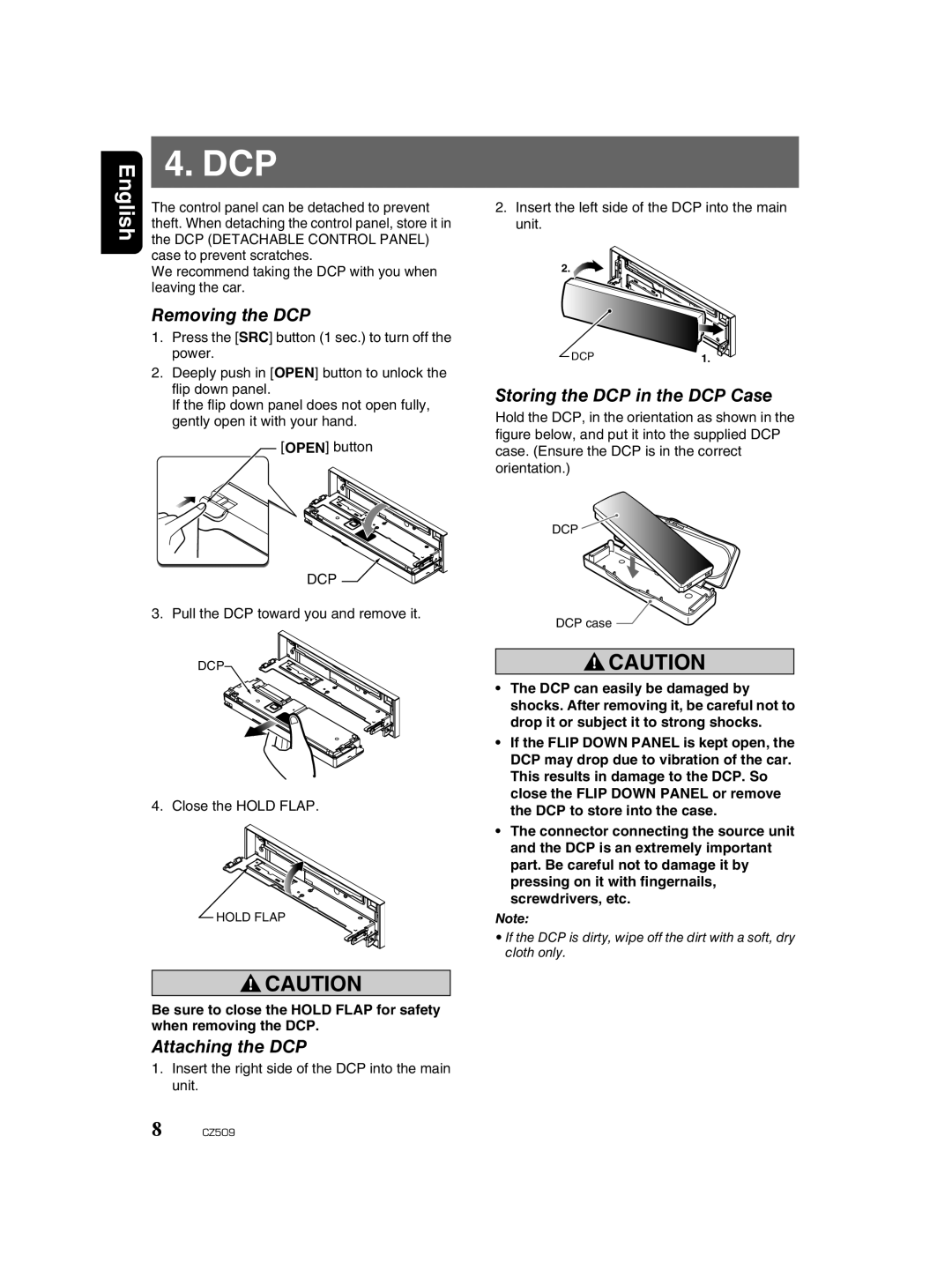 Clarion CZ509 owner manual Removing the DCP, Storing the DCP in the DCP Case, Attaching the DCP 