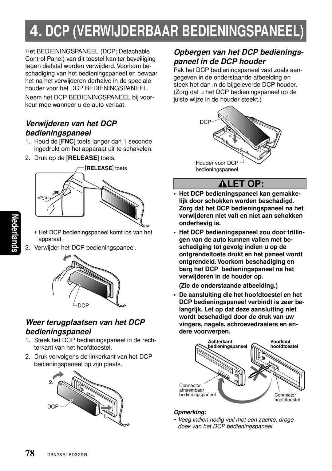 Clarion BD329RG, DB328RB Verwijderen van het DCP bedieningspaneel, Weer terugplaatsen van het DCP bedieningspaneel 