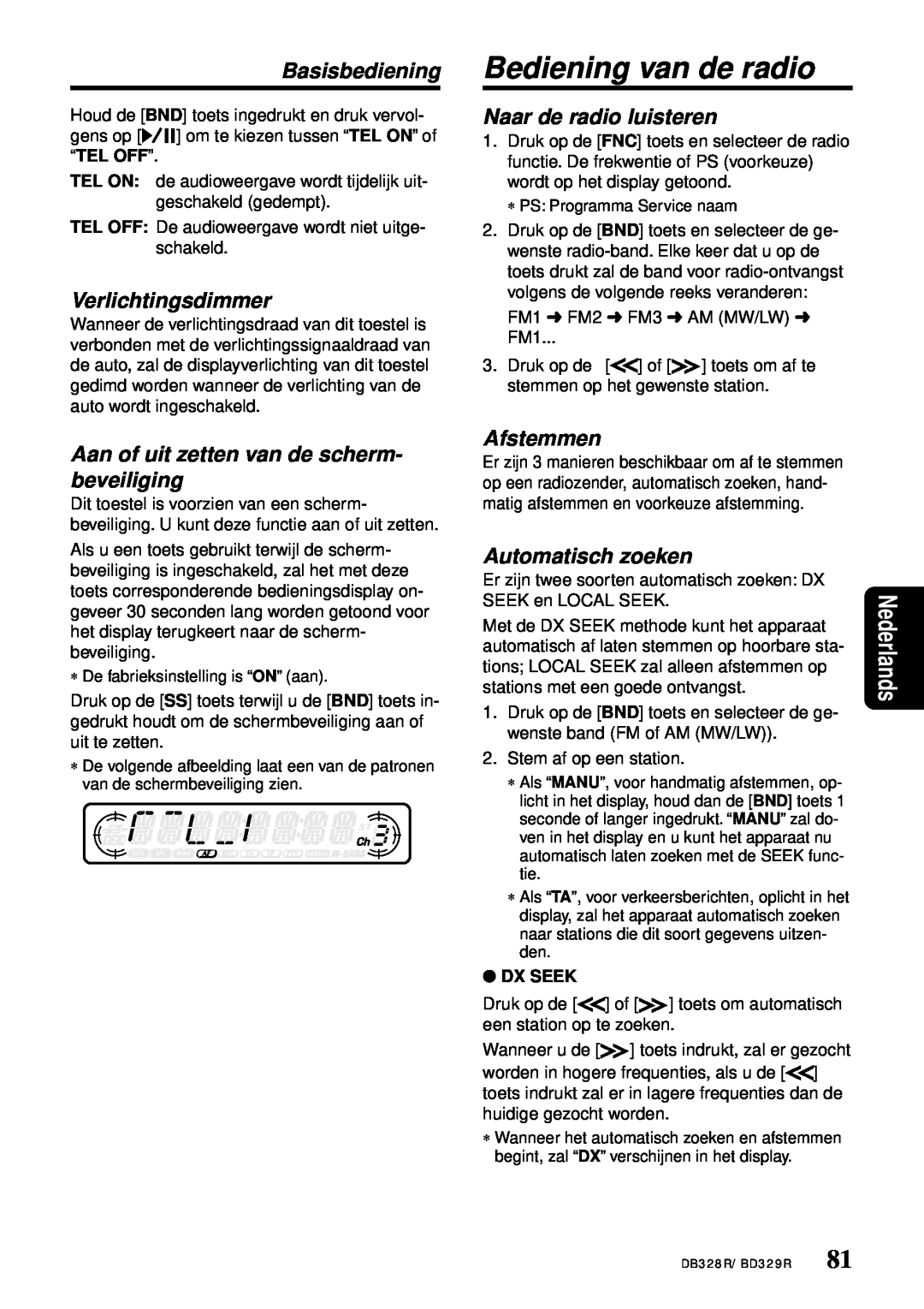Clarion DB328R Basisbediening Bediening van de radio, Verlichtingsdimmer, Aan of uit zetten van de scherm- beveiliging 