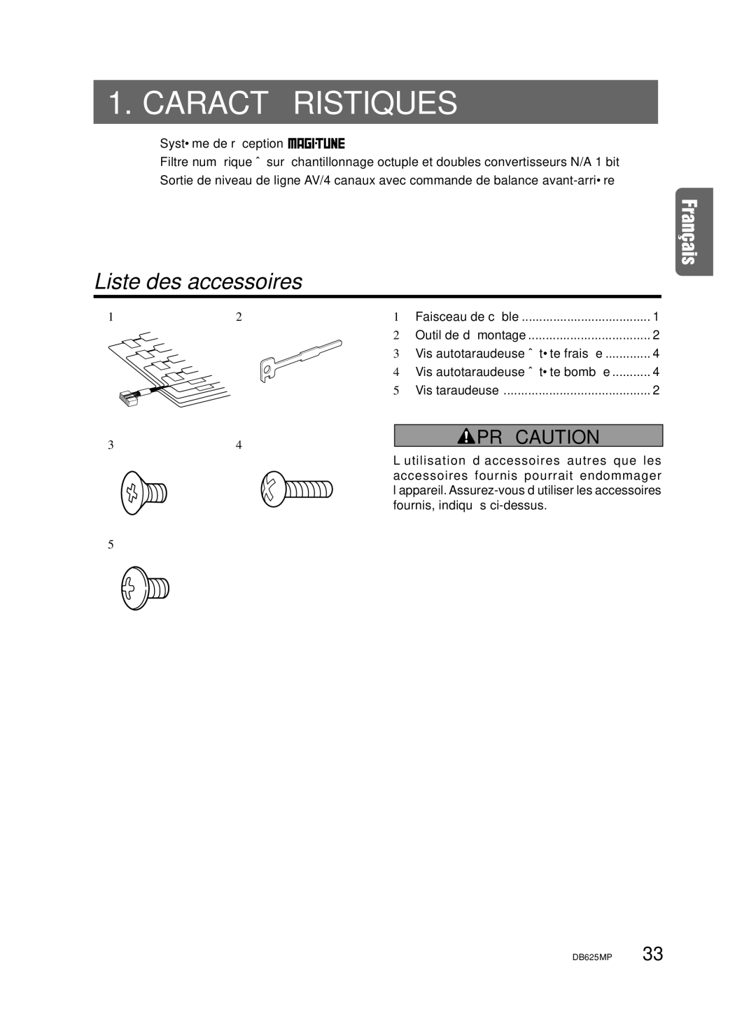 Clarion DB625MP owner manual Caractéristiques, Liste des accessoires, Faisceau de câble Outil de démontage 