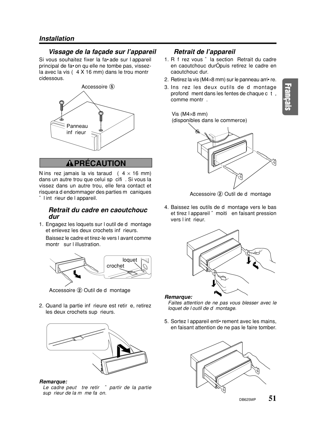 Clarion DB625MP owner manual Retrait du cadre en caoutchouc dur 