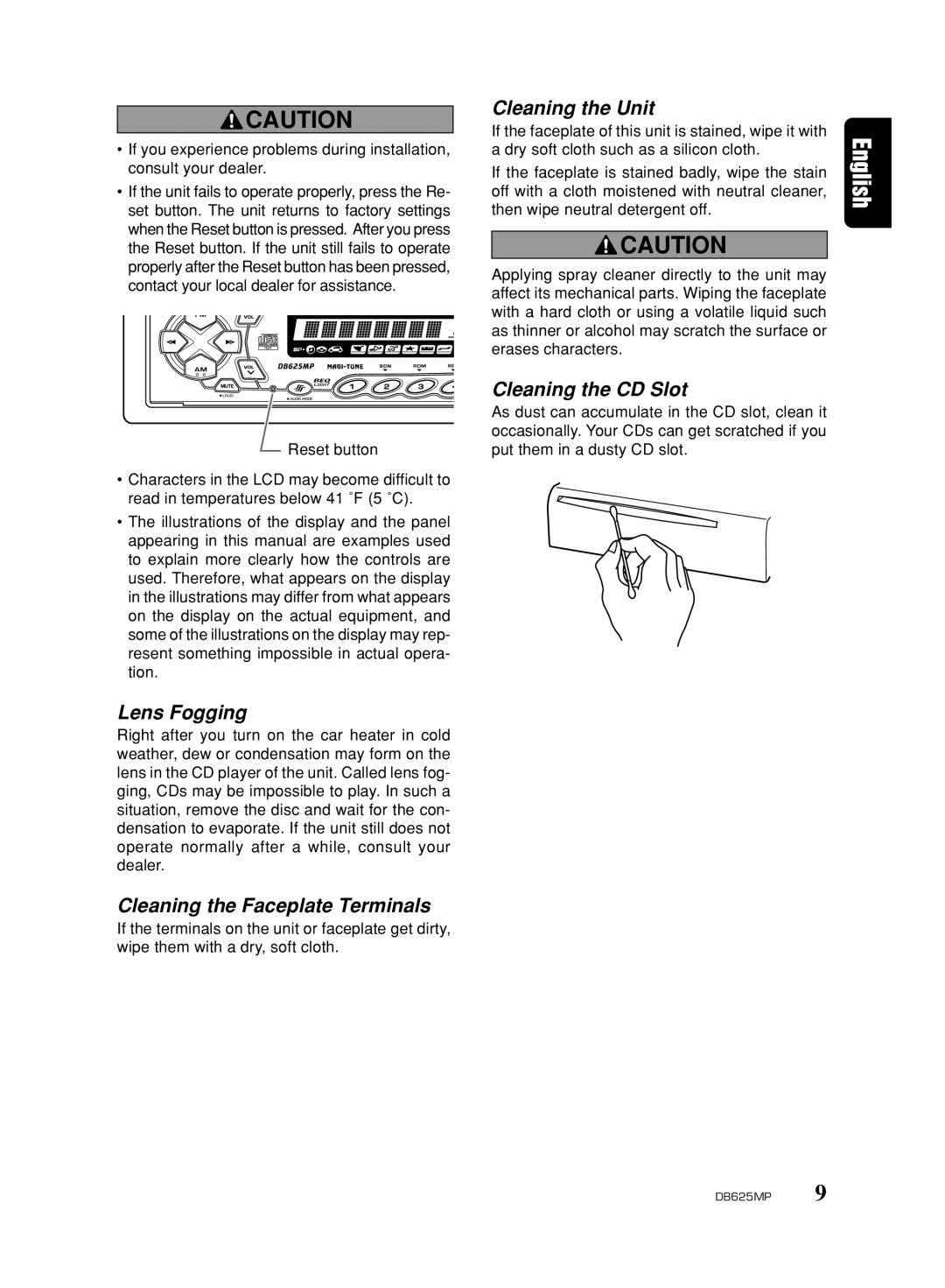 Clarion DB625MP owner manual Lens Fogging, Cleaning the Faceplate Terminals, Cleaning the Unit, Cleaning the CD Slot 