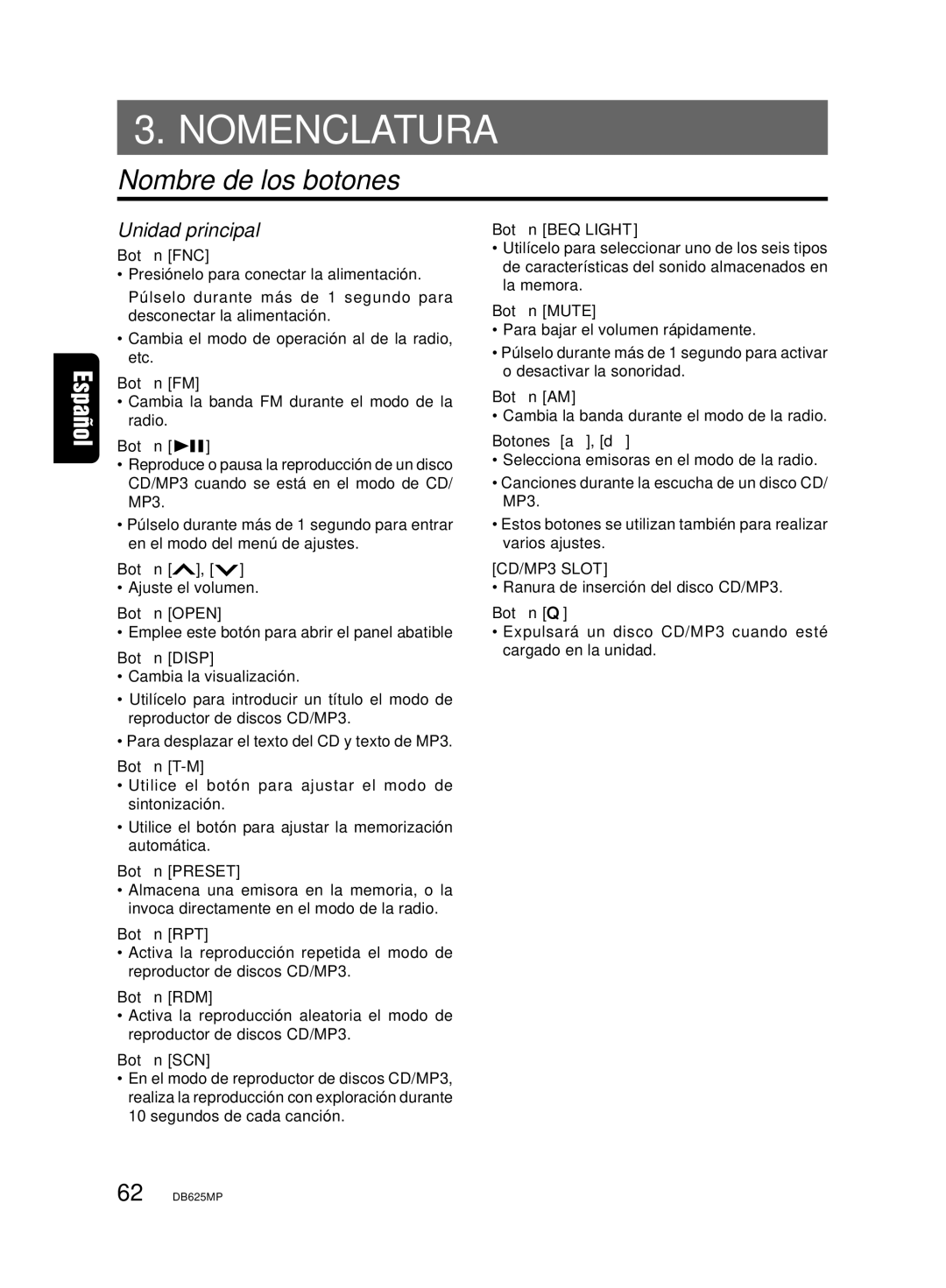 Clarion DB625MP owner manual Nomenclatura, Nombre de los botones, Unidad principal 