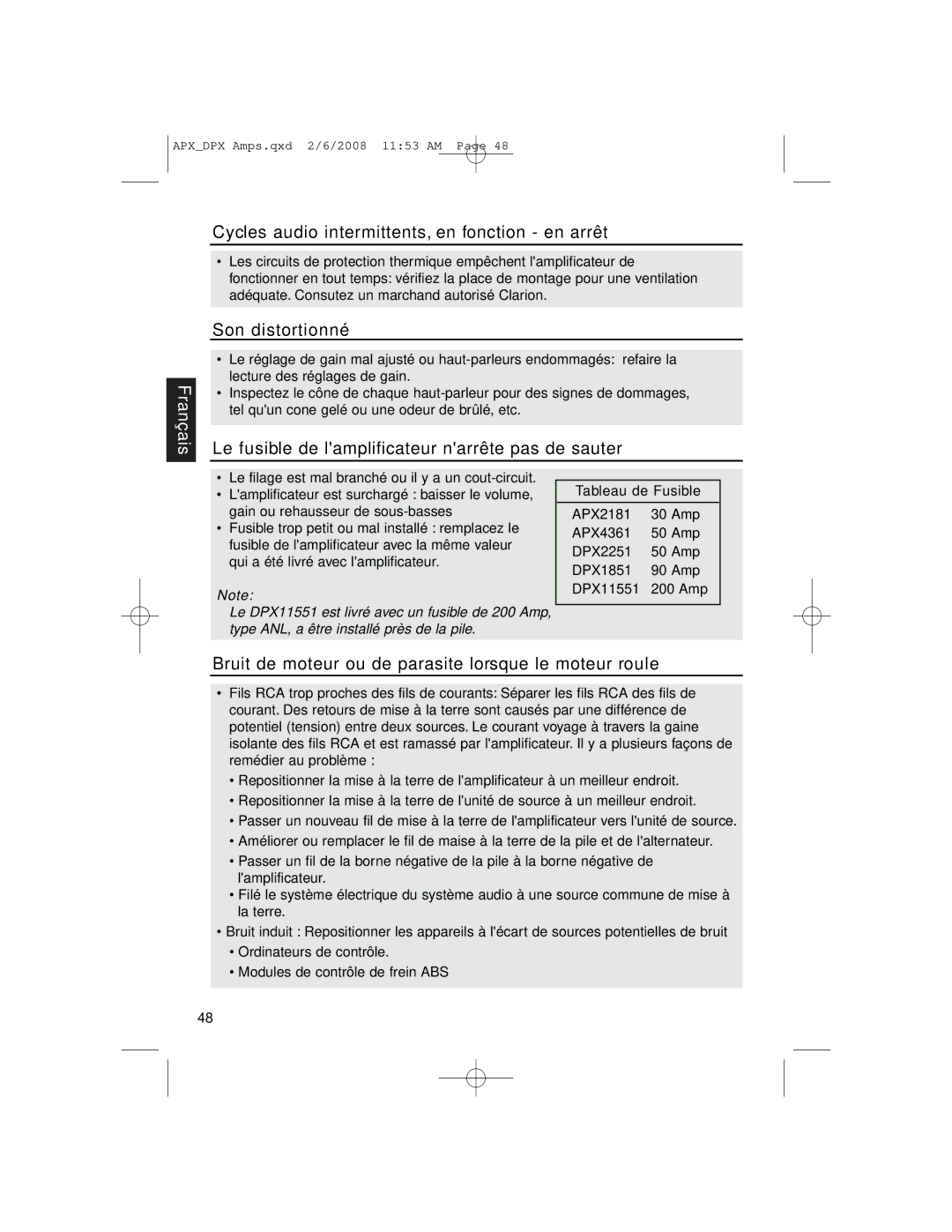 Clarion DPX11551, APX2181, APX4361 owner manual Cycles audio intermittents, en fonction en arrêt, Son distortionné 