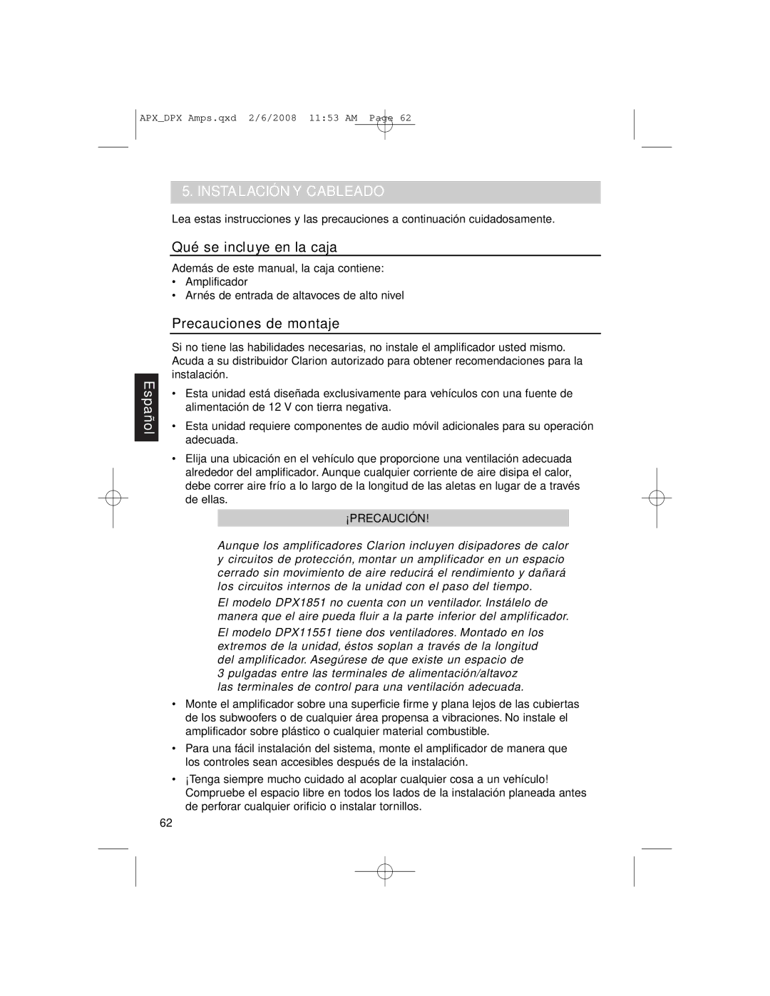 Clarion APX4361, DPX11551, APX2181 owner manual Instalación Y Cableado, Qué se incluye en la caja, Precauciones de montaje 