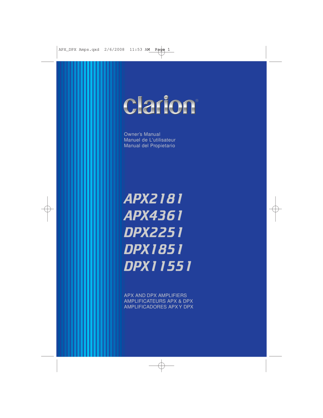 Clarion owner manual APX2181 APX4361 DPX2251 DPX1851 DPX11551, APXDPX Amps.qxd 2/6/2008 1153 AM Page 