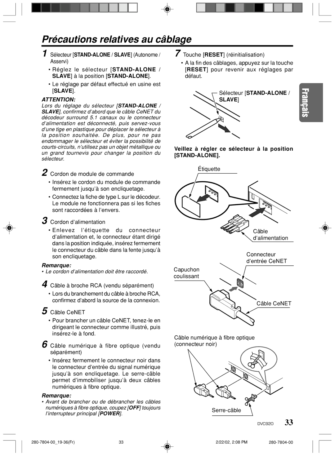 Clarion DVC920 manual Précautions relatives au câblage, Sélecteur STAND-ALONE / Slave Autonome / Asservi 