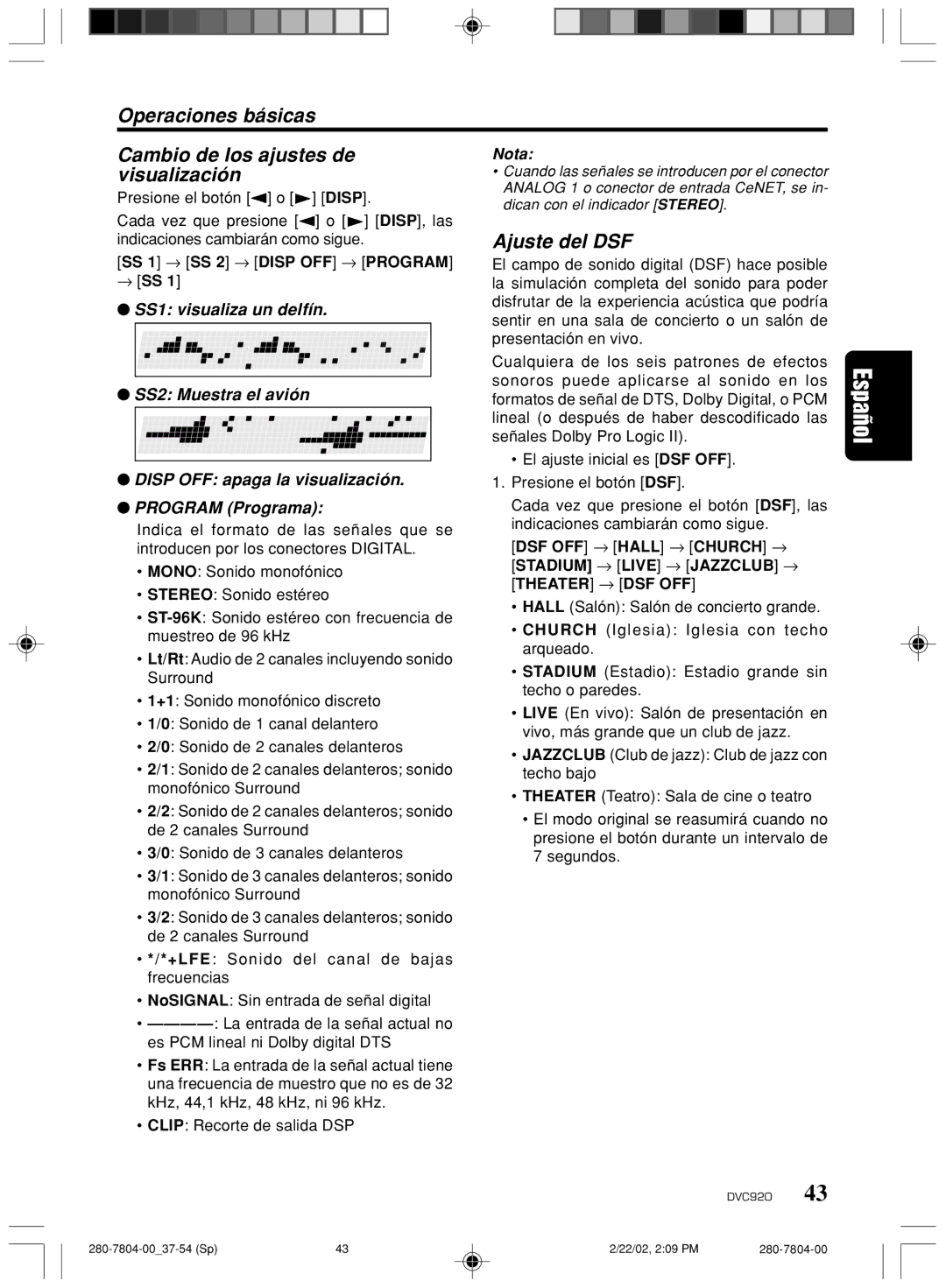 Clarion DVC920 manual Operaciones básicas Cambio de los ajustes de visualización, Ajuste del DSF, Presione el botón o Disp 