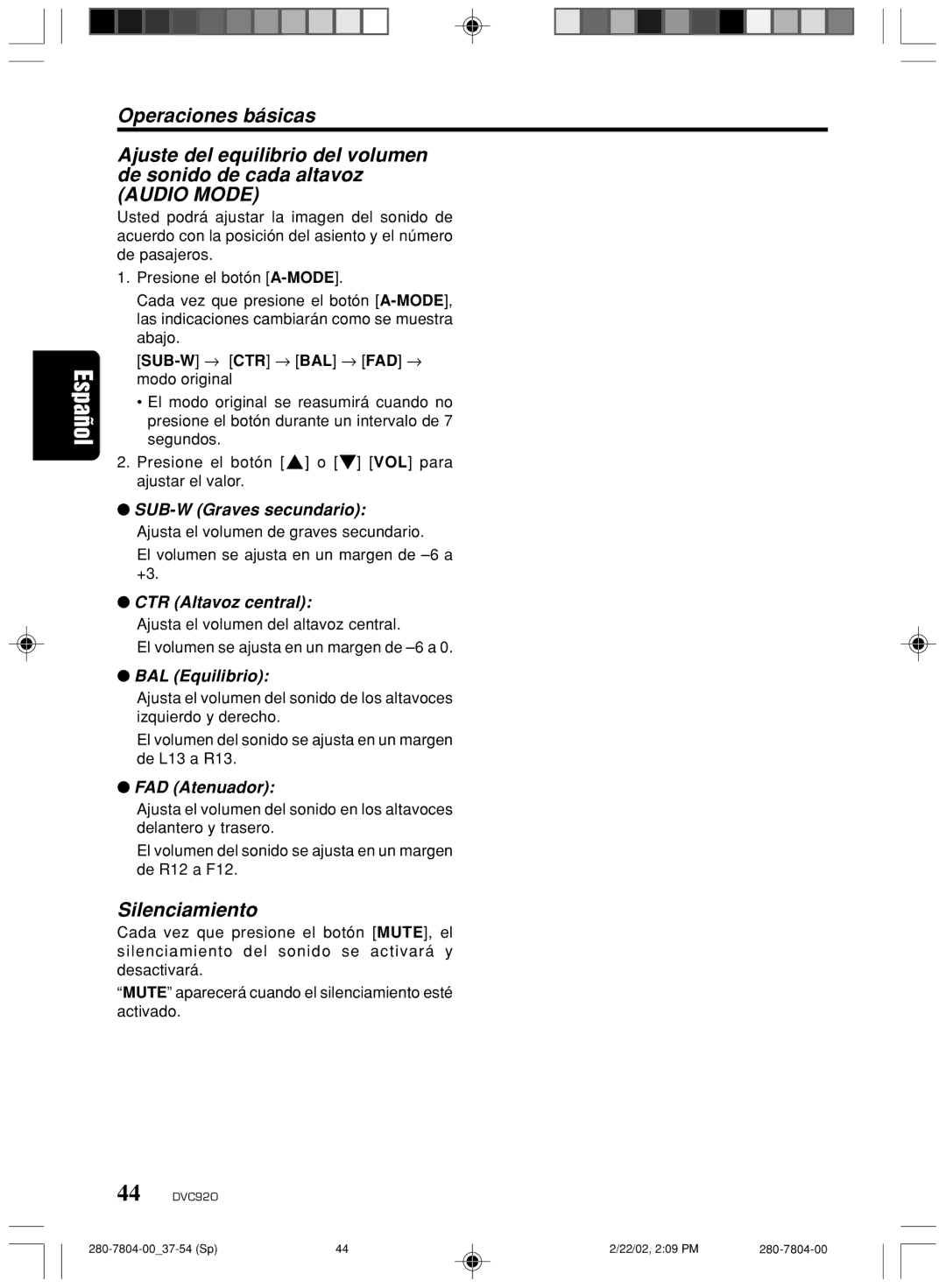 Clarion DVC920 manual Silenciamiento, SUB-W Graves secundario, CTR Altavoz central, BAL Equilibrio, FAD Atenuador 