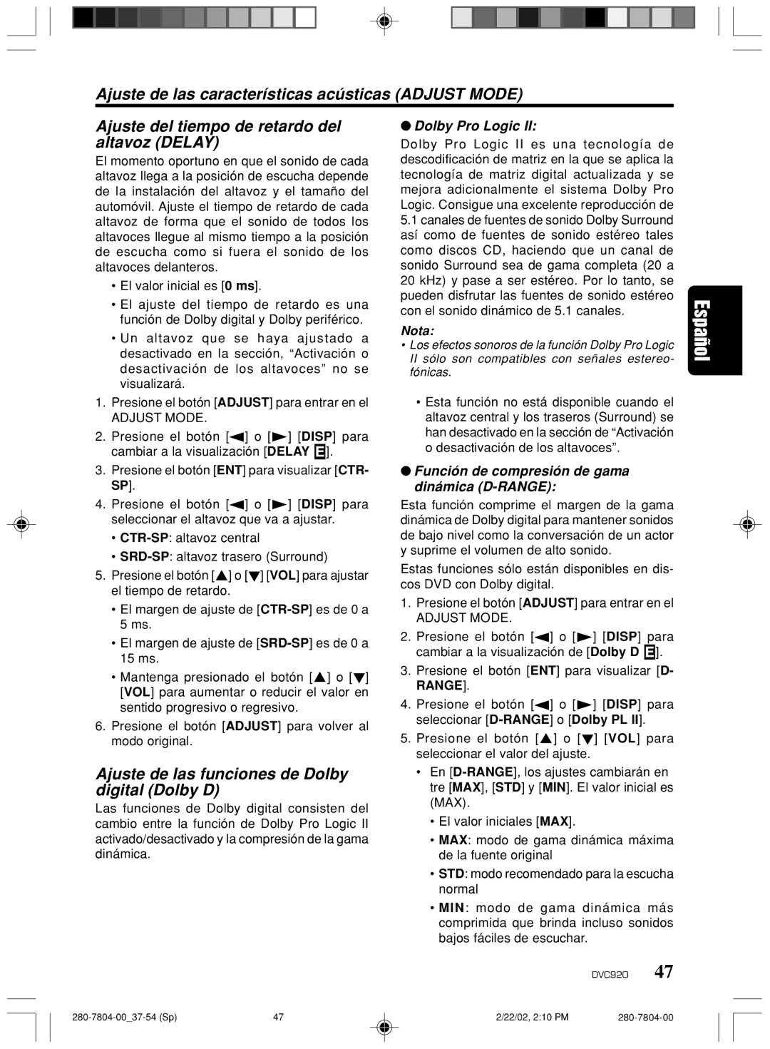 Clarion DVC920 manual Ajuste de las funciones de Dolby digital Dolby D, Función de compresión de gama dinámica D-RANGE 