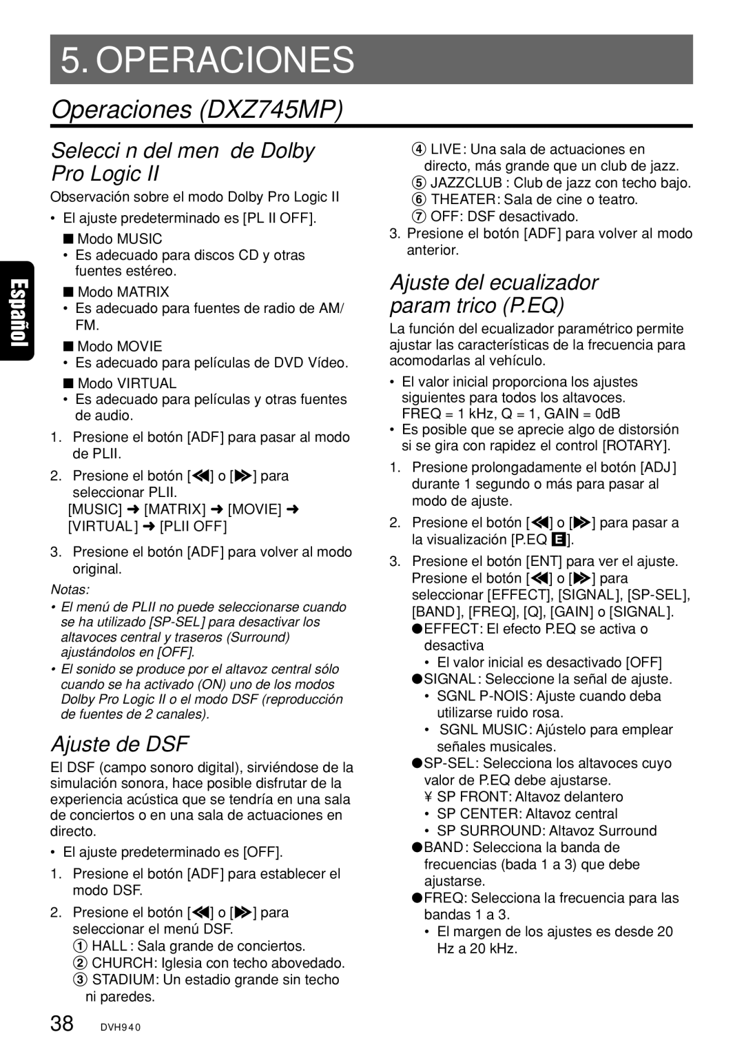 Clarion DVH940N owner manual Operaciones DXZ745MP, Selección del menú de Dolby Pro Logic, Ajuste de DSF 