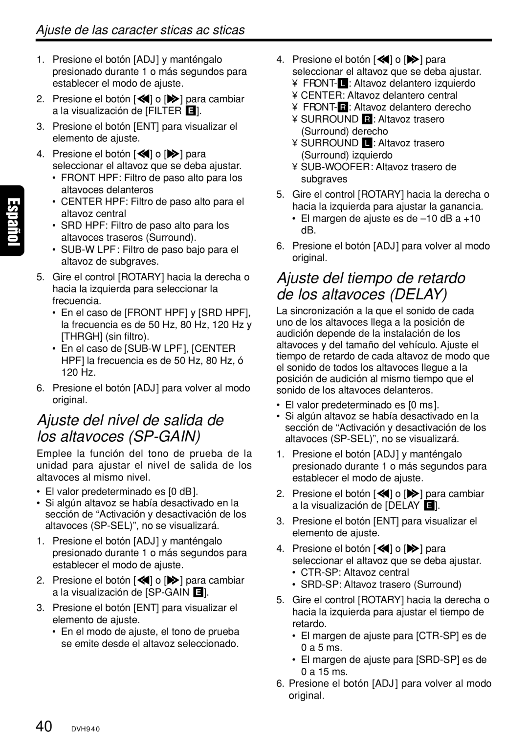 Clarion DVH940N Ajuste del nivel de salida de los altavoces SP-GAIN, Ajuste del tiempo de retardo de los altavoces Delay 