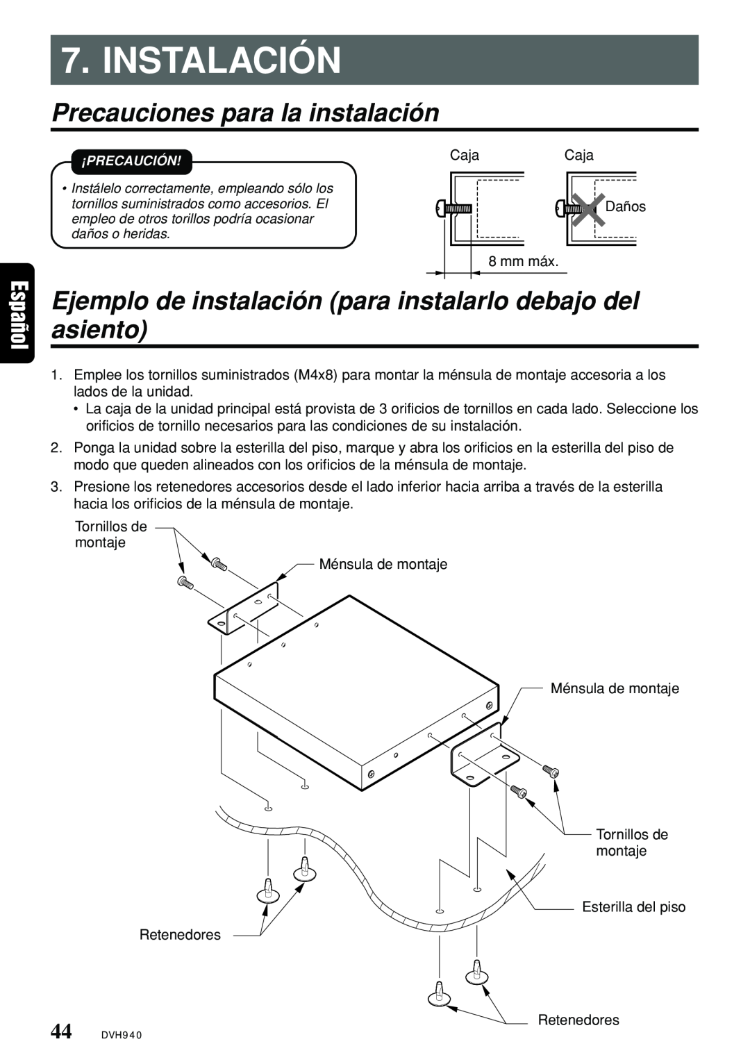Clarion DVH940N owner manual Instalación, Precauciones para la instalación 