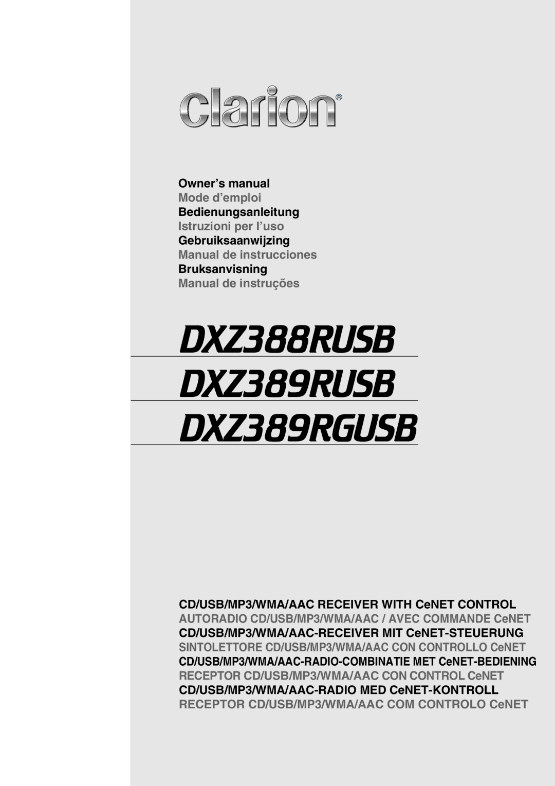 Clarion DXZ389RUSB, DXZ389RGUSB, DXZ388RUSB owner manual Bedienungsanleitung, Gebruiksaanwijzing, Bruksanvisning 