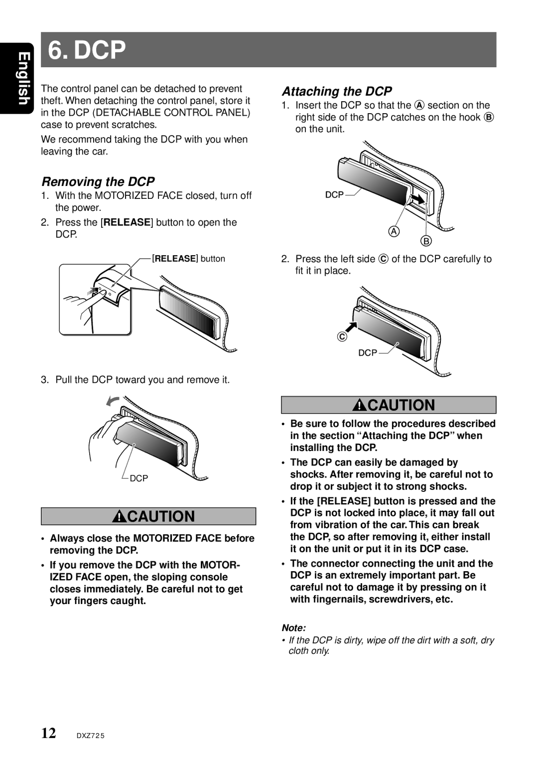 Clarion DXZ725 owner manual Removing the DCP, Attaching the DCP 