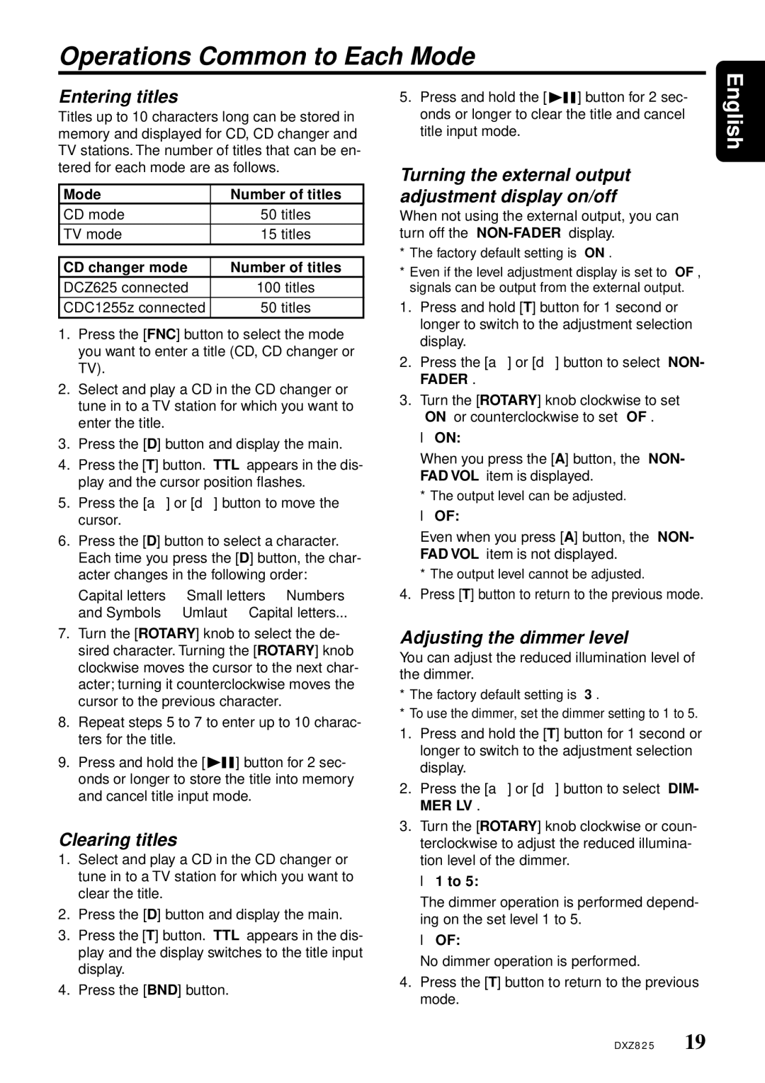 Clarion DXZ825 owner manual Operations Common to Each Mode, Entering titles, Clearing titles, Adjusting the dimmer level 