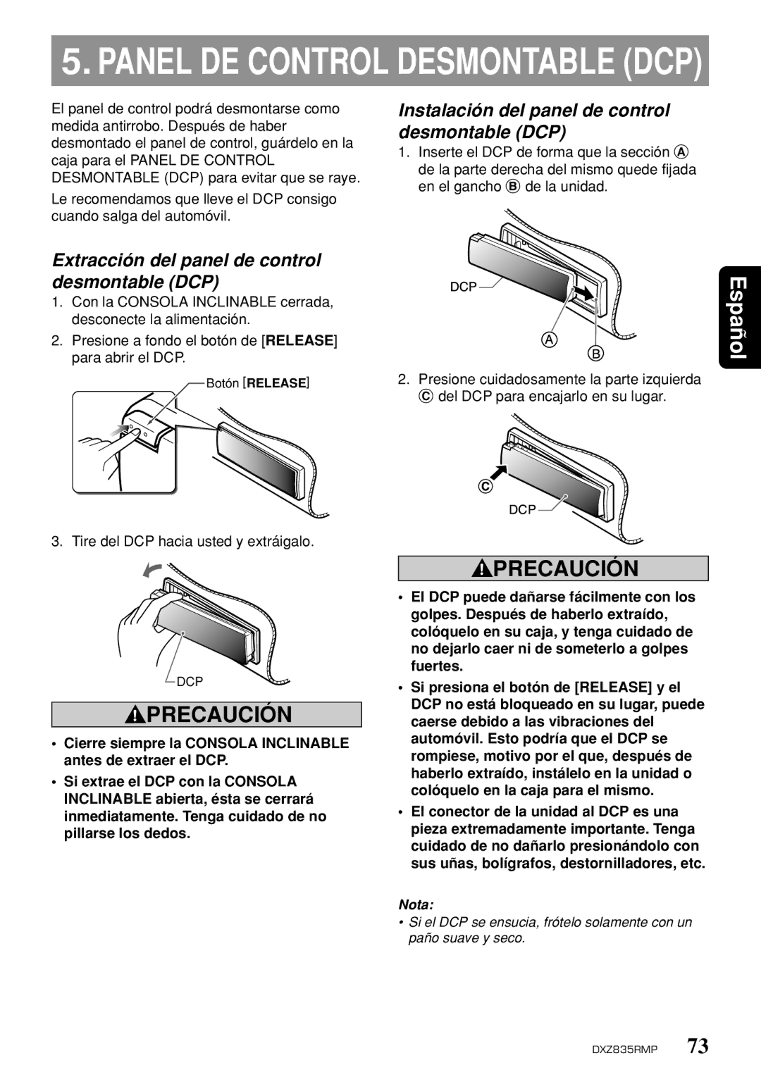 Clarion DXZ835MP Extracción del panel de control desmontable DCP, Instalación del panel de control desmontable DCP 