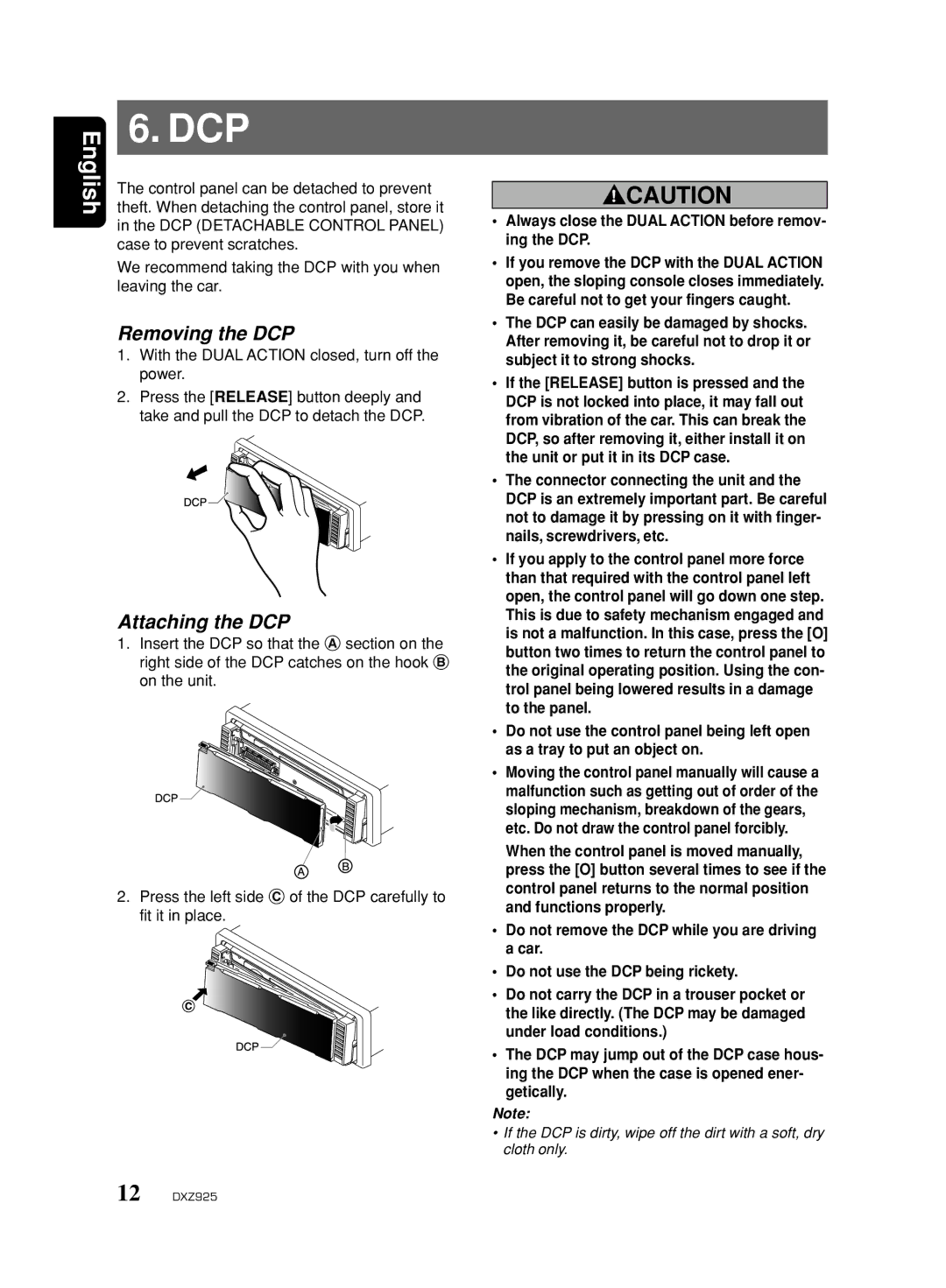 Clarion DXZ925 owner manual Removing the DCP, Attaching the DCP, Always close the Dual Action before remov- ing the DCP 