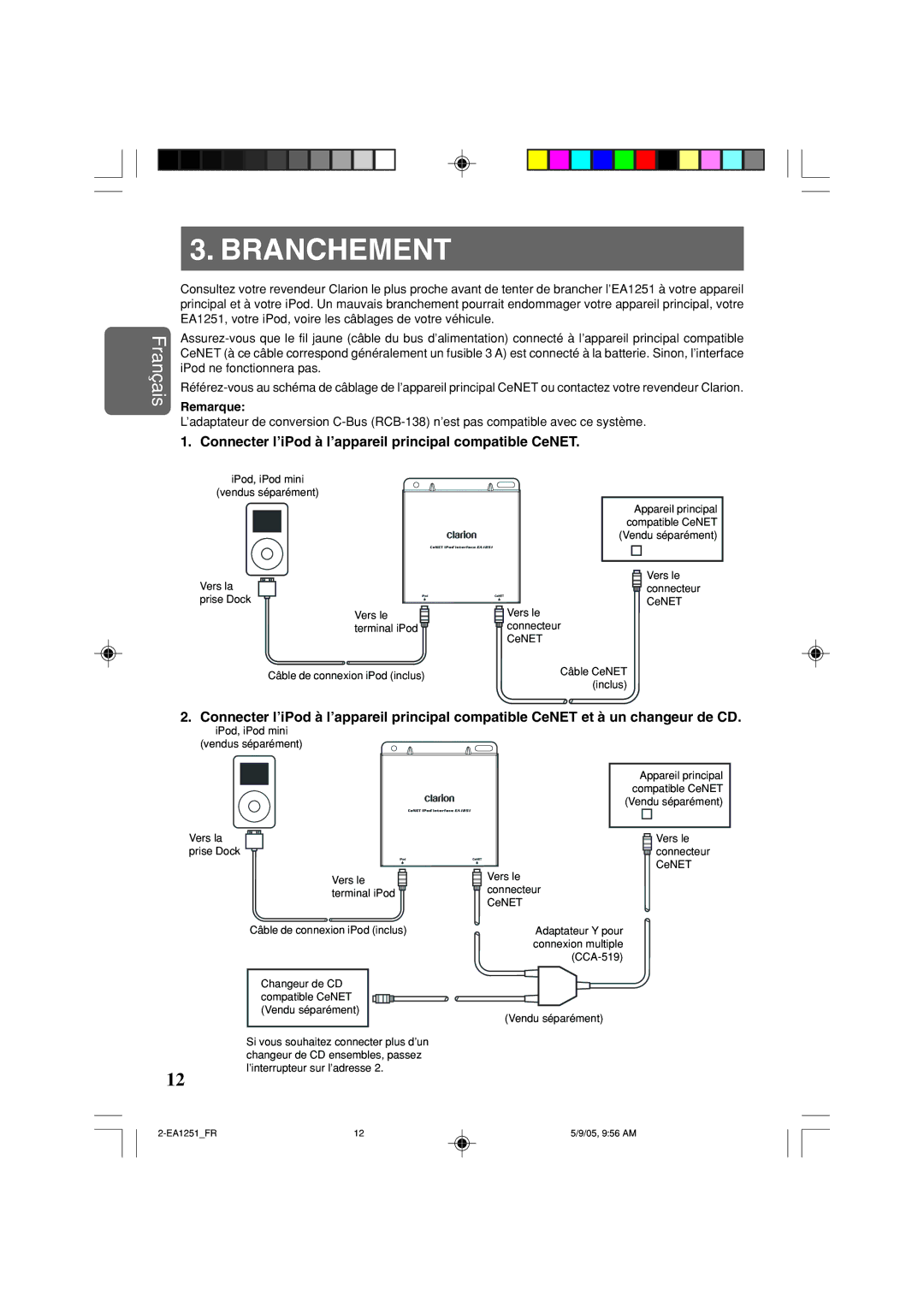 Clarion EA1251 owner manual Branchement, Connecter l’iPod à l’appareil principal compatible CeNET 