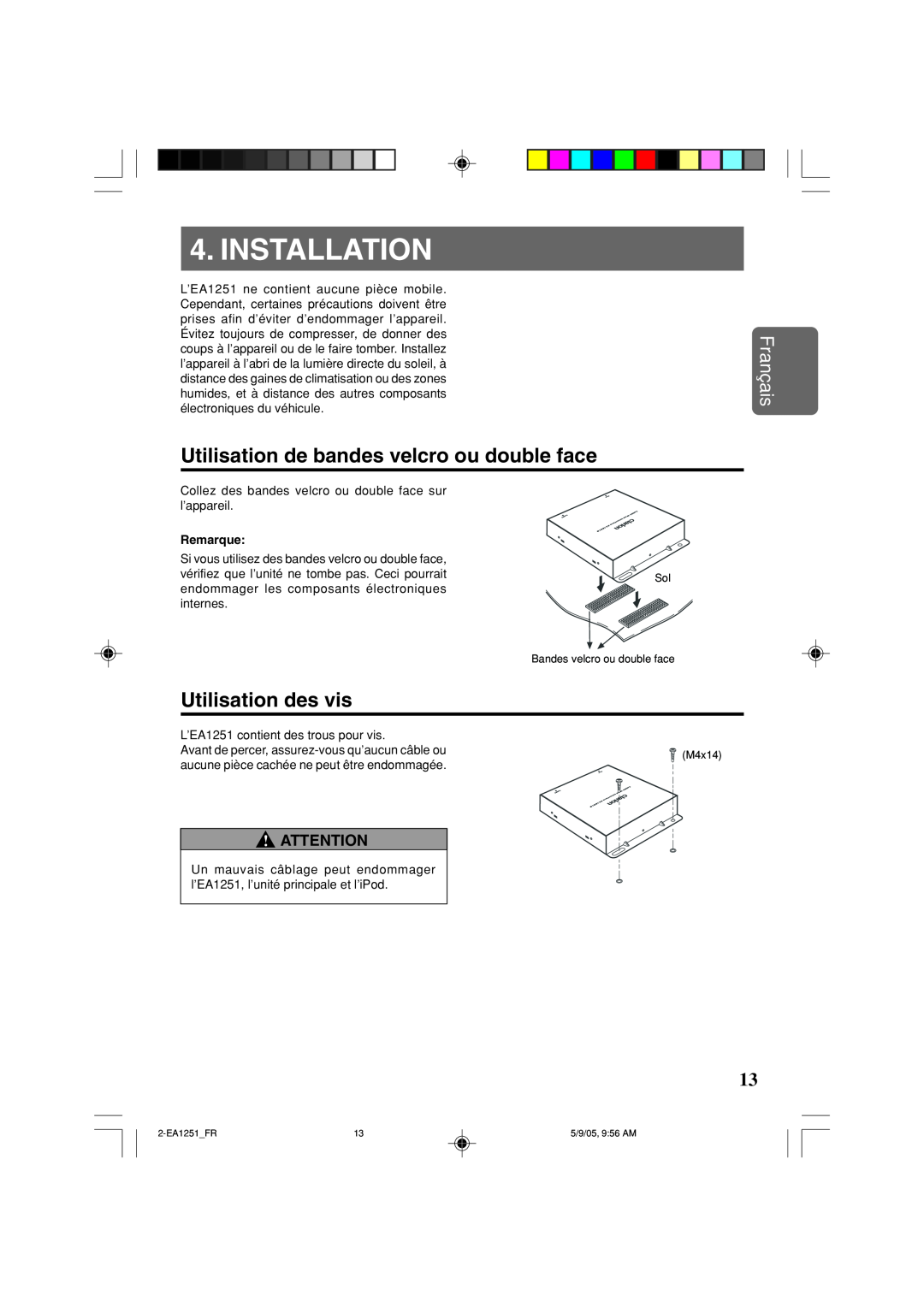 Clarion EA1251 owner manual Utilisation de bandes velcro ou double face, Utilisation des vis, Installation, Français 
