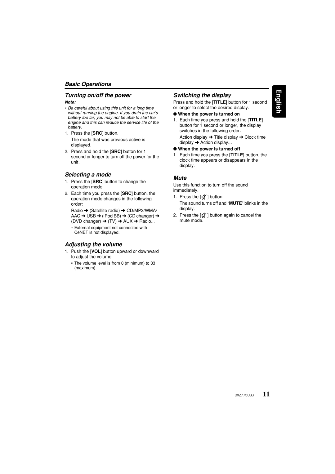 Clarion iDXZ775USB Selecting a mode, Adjusting the volume, Mute, When the power is turned on, When the power is turned off 
