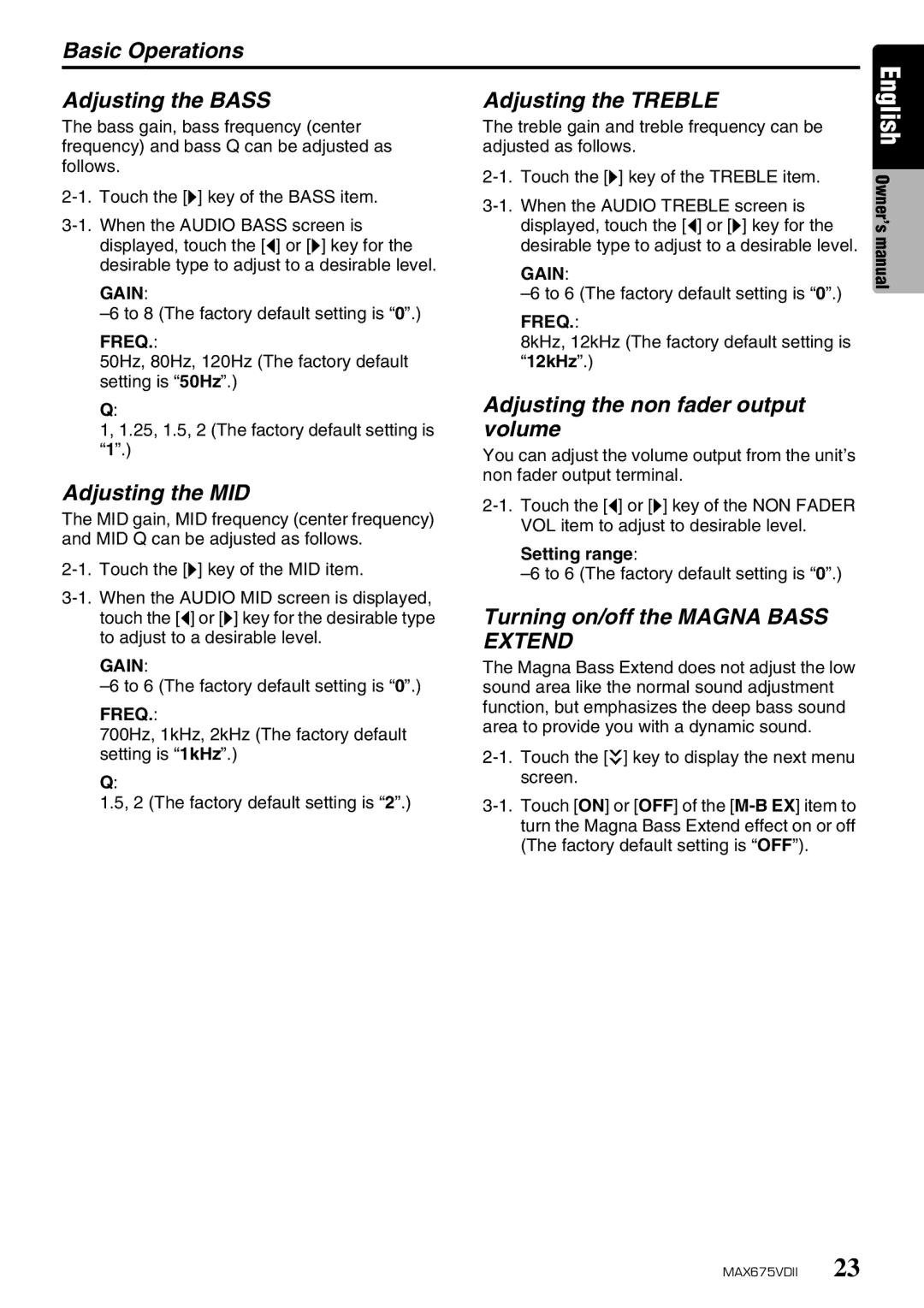 Clarion MAX675VDII owner manual Basic Operations Adjusting the Bass, Adjusting the Treble, Adjusting the MID 