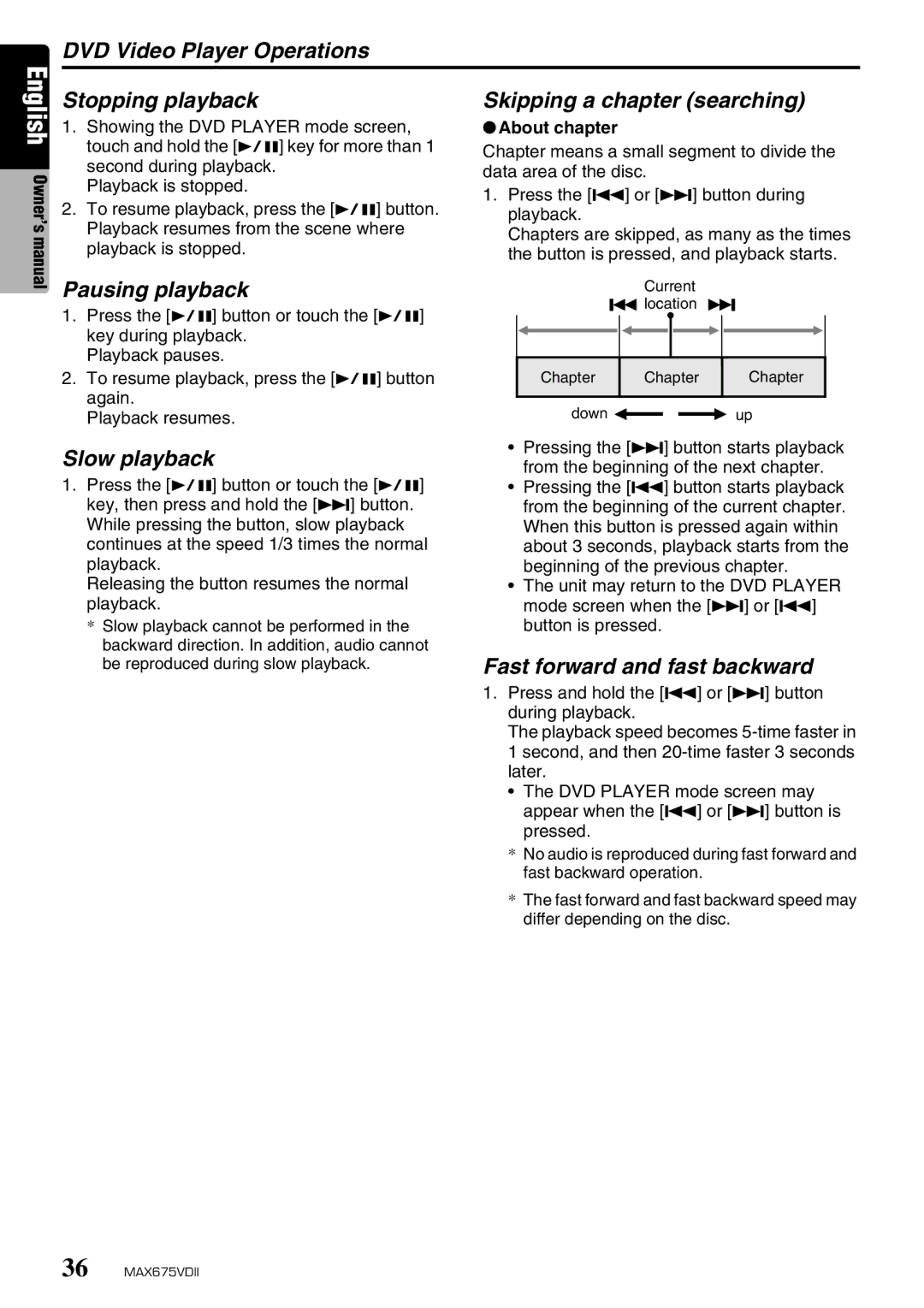 Clarion MAX675VDII DVD Video Player Operations Stopping playback, Skipping a chapter searching, Pausing playback 