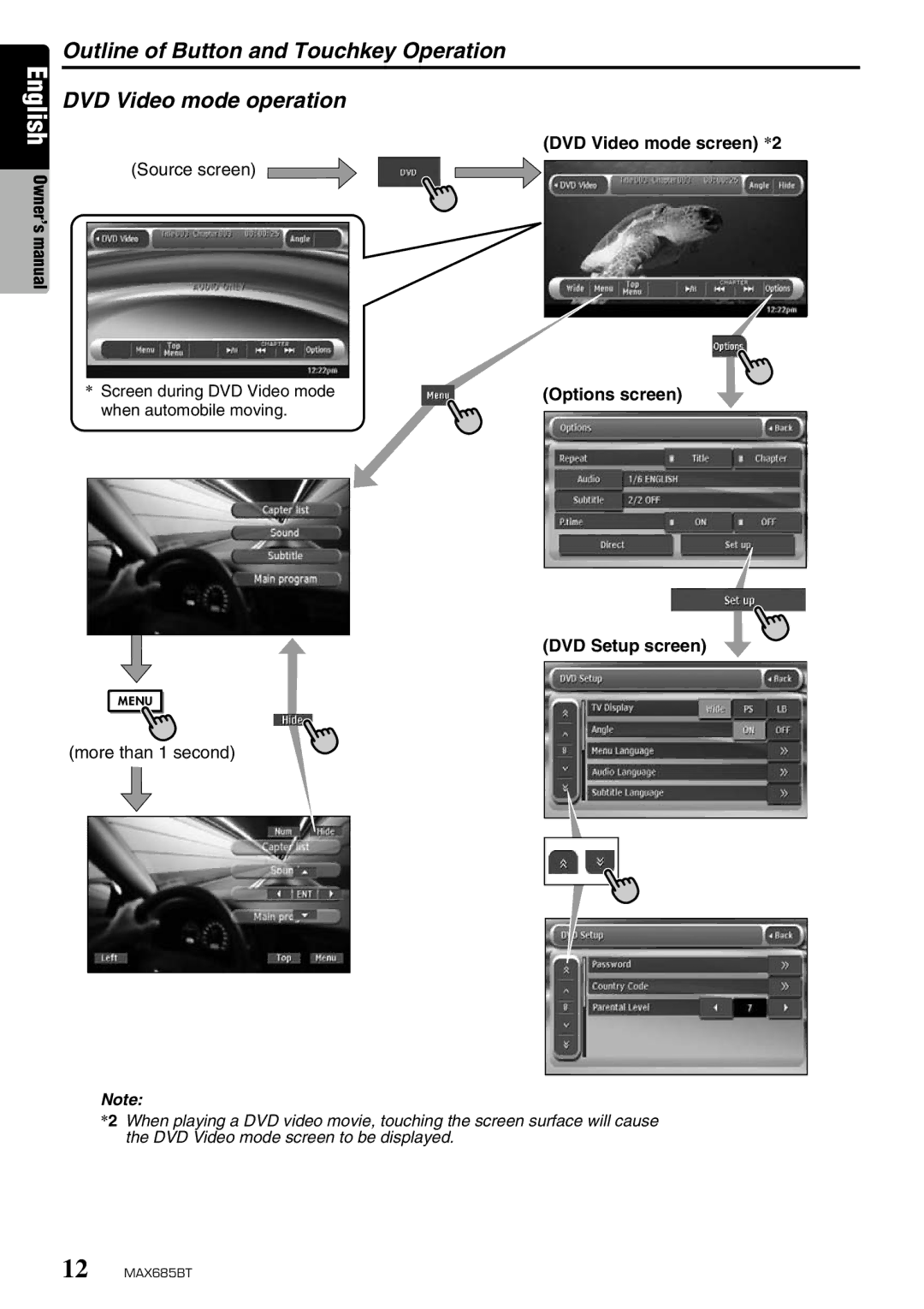 Clarion MAX685BT owner manual Source screen, DVD Video mode screen *2, DVD Setup screen, More than 1 second 