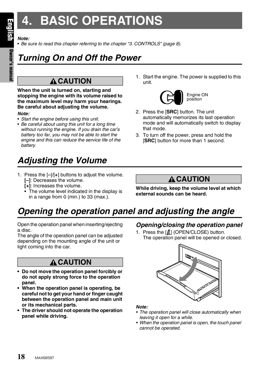 Clarion MAX685BT Basic Operations, Turning On and Off the Power, Adjusting the Volume, Opening/closing the operation panel 