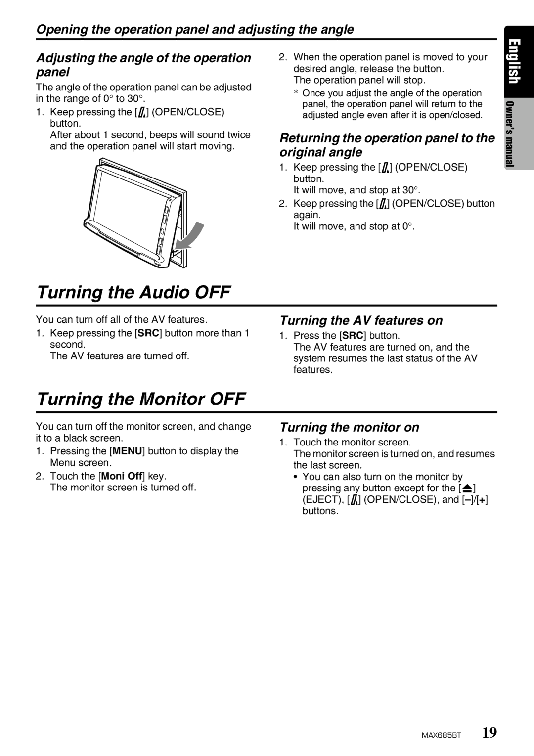 Clarion MAX685BT Turning the Audio OFF, Turning the Monitor OFF, Returning the operation panel to the original angle 