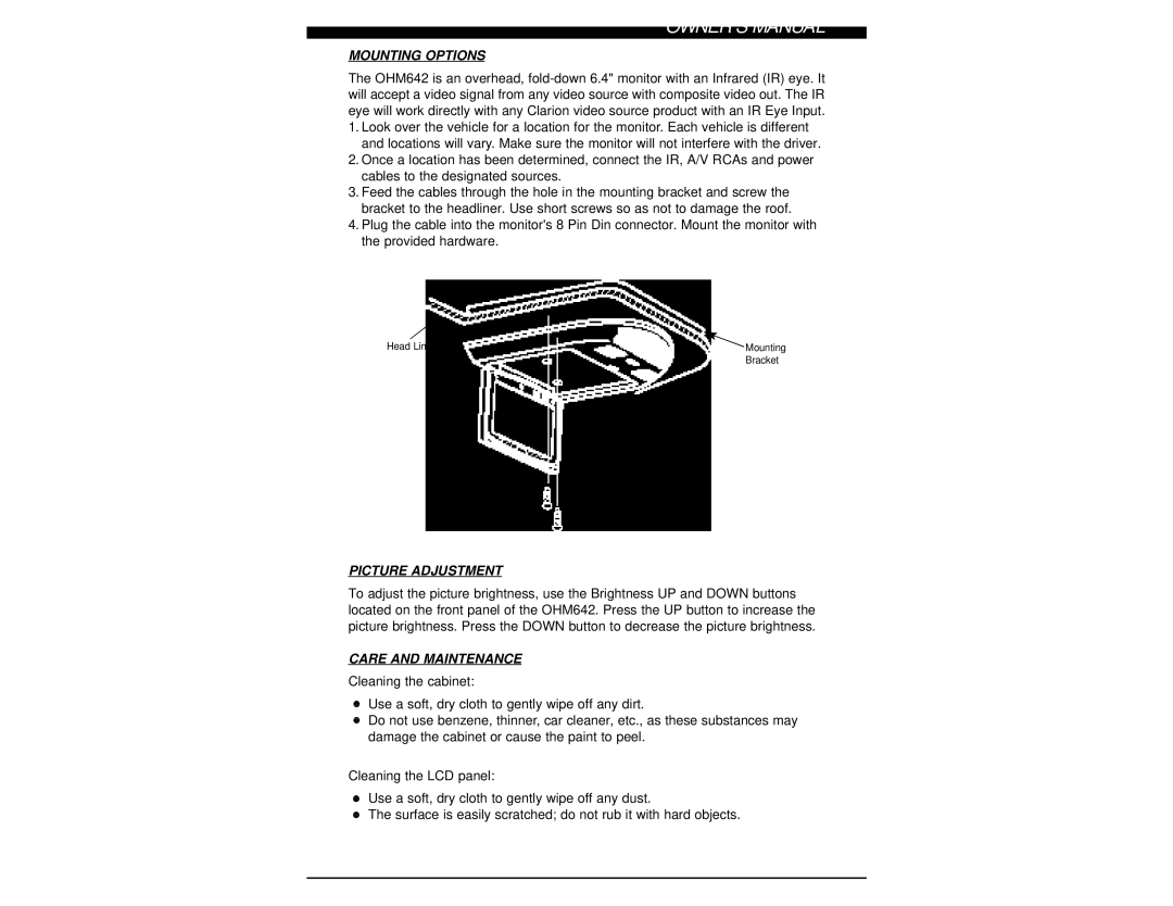 Clarion OHM642 owner manual Mounting Options, Picture Adjustment, Care and Maintenance 