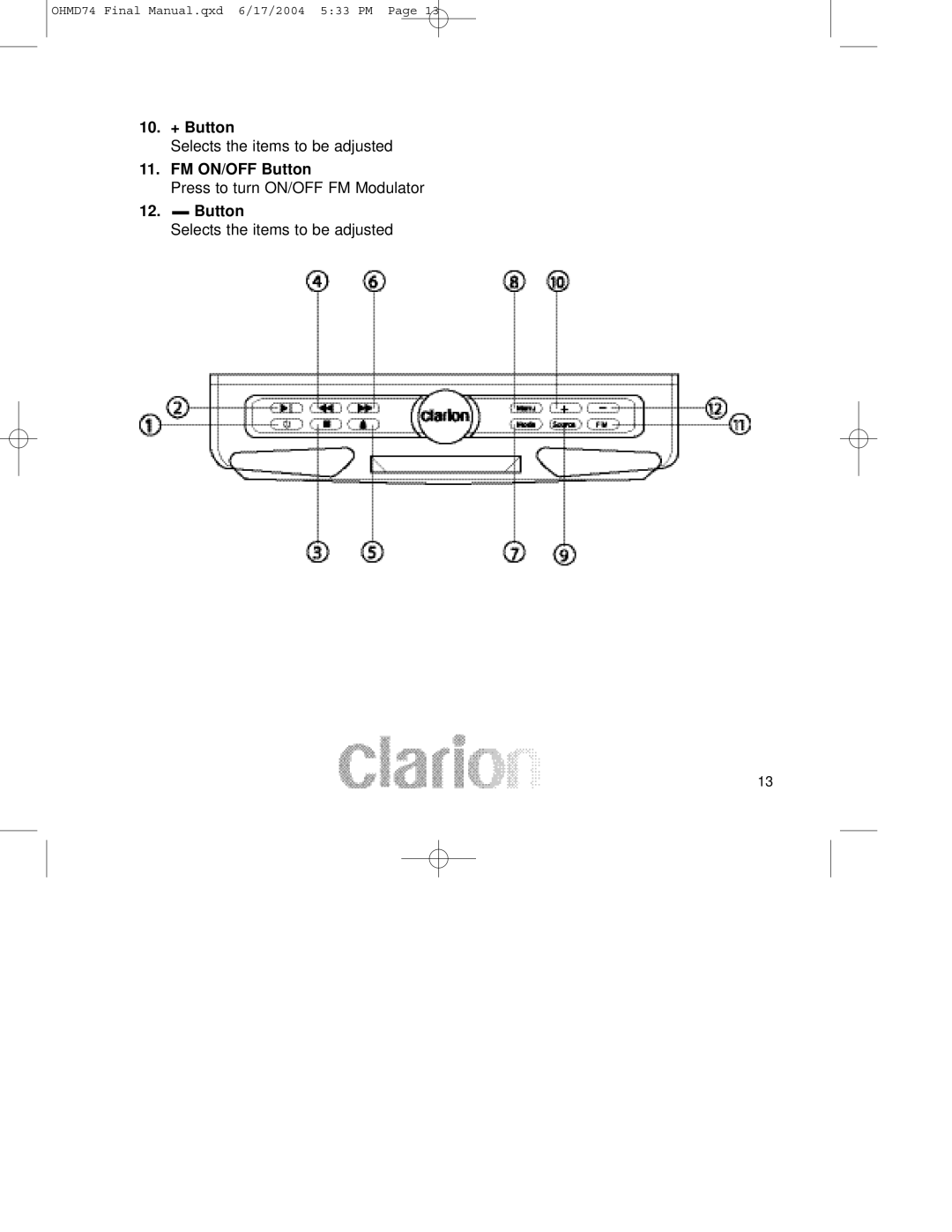 Clarion OHMD74 manual 10. + Button, FM ON/OFF Button 