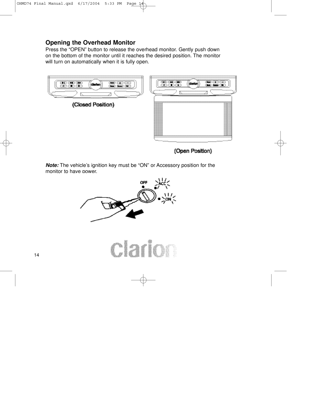 Clarion OHMD74 manual Opening the Overhead Monitor 