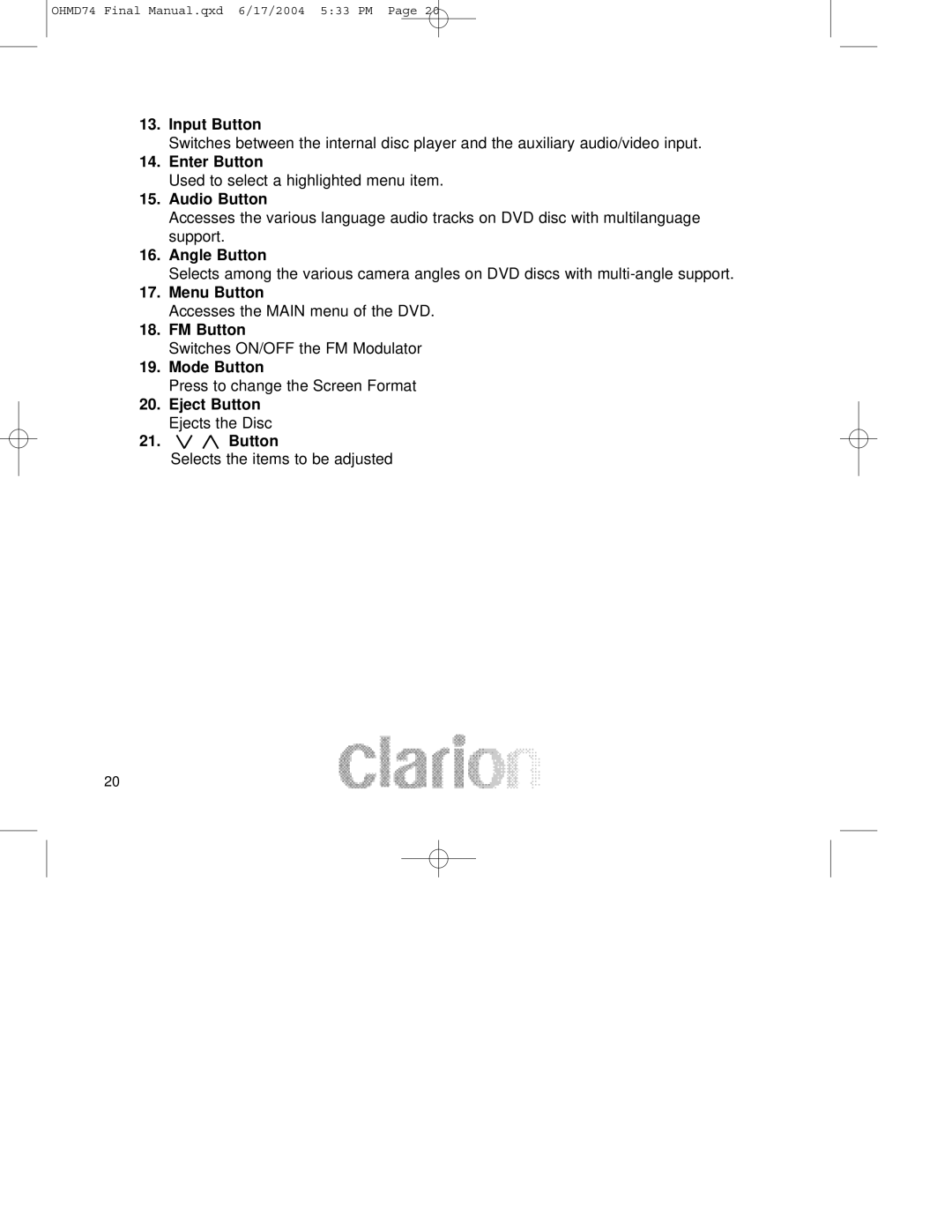 Clarion OHMD74 manual Input Button, Enter Button, Audio Button, Angle Button, FM Button, Eject Button Ejects the Disc 