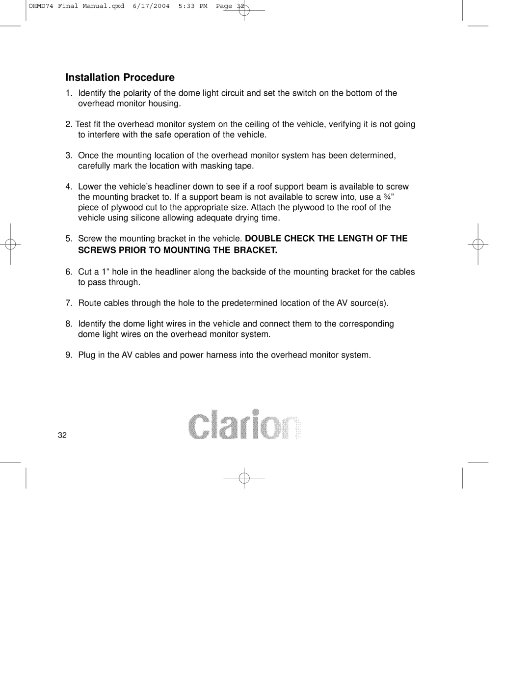 Clarion OHMD74 manual Installation Procedure, Screws Prior to Mounting the Bracket 