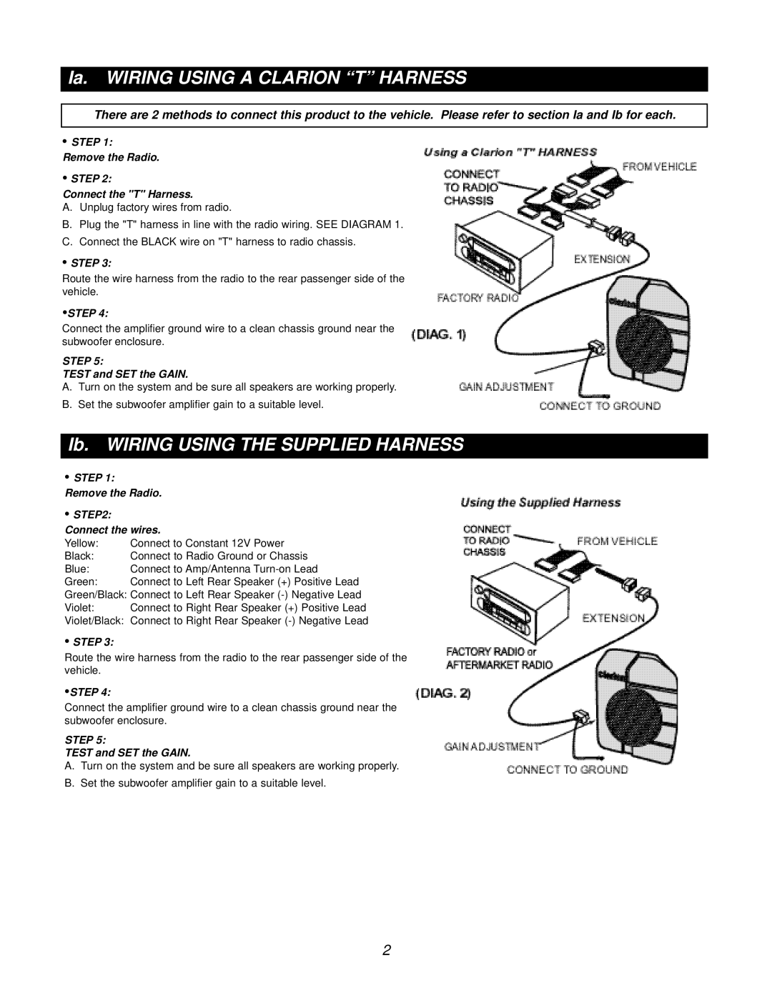 Clarion PSW-D-DGIG manual Ia. WIRING USING A CLARION “T” HARNESS, Ib. WIRING USING THE SUPPLIED HARNESS 