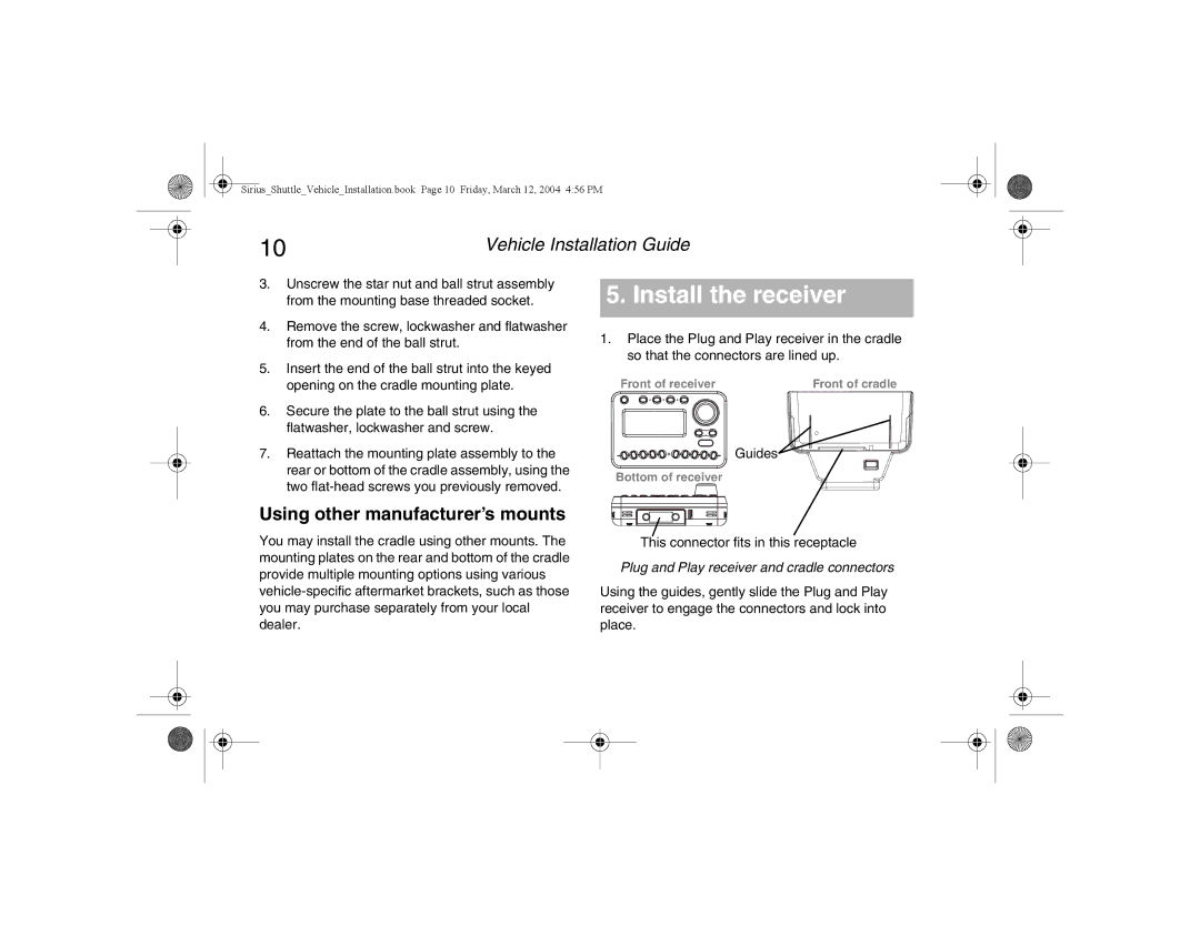 Clarion SIRCR manual Install the receiver, Using other manufacturer’s mounts 