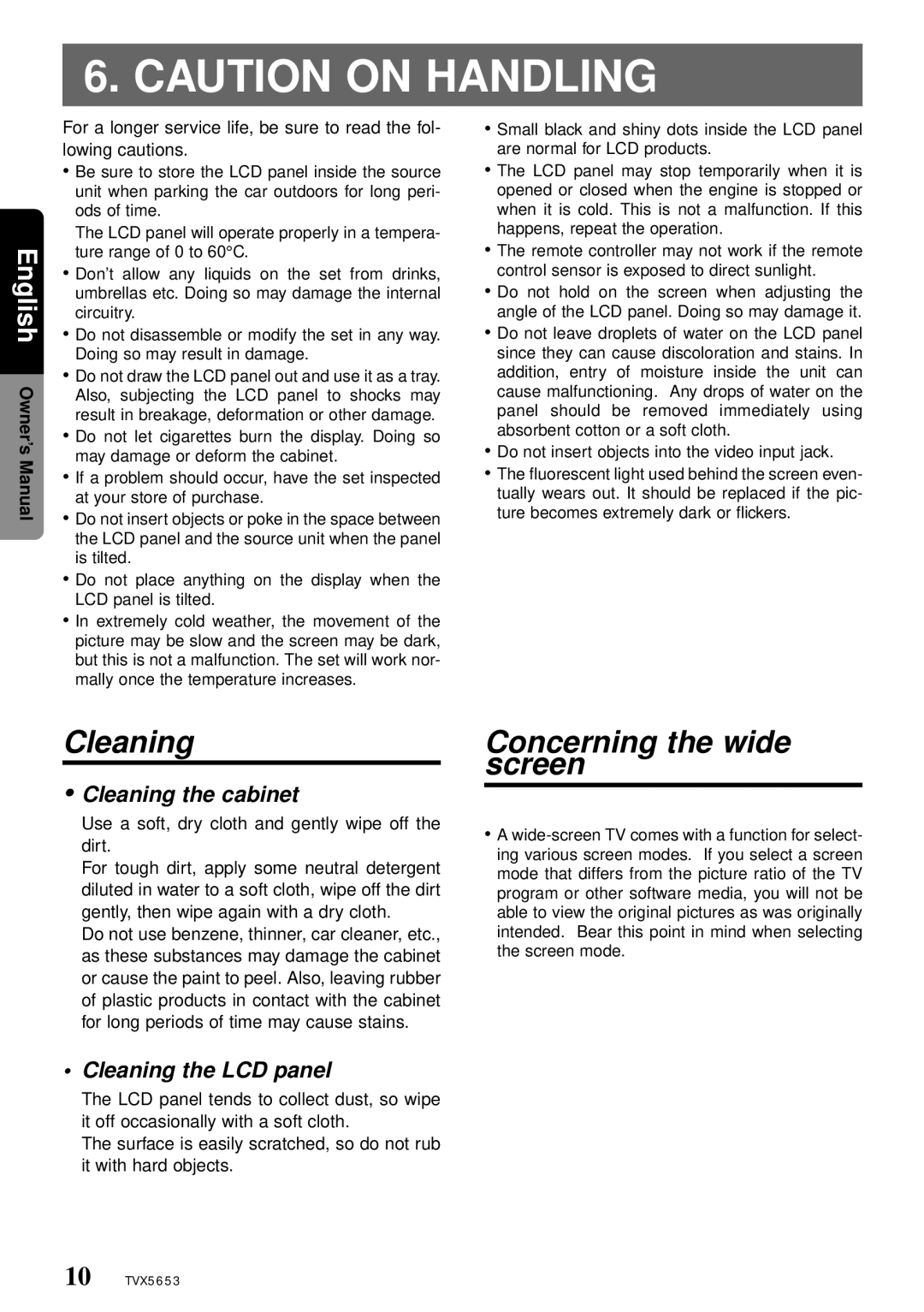 Clarion TVX5653 owner manual Concerning the wide screen, Cleaning the cabinet, Cleaning the LCD panel 