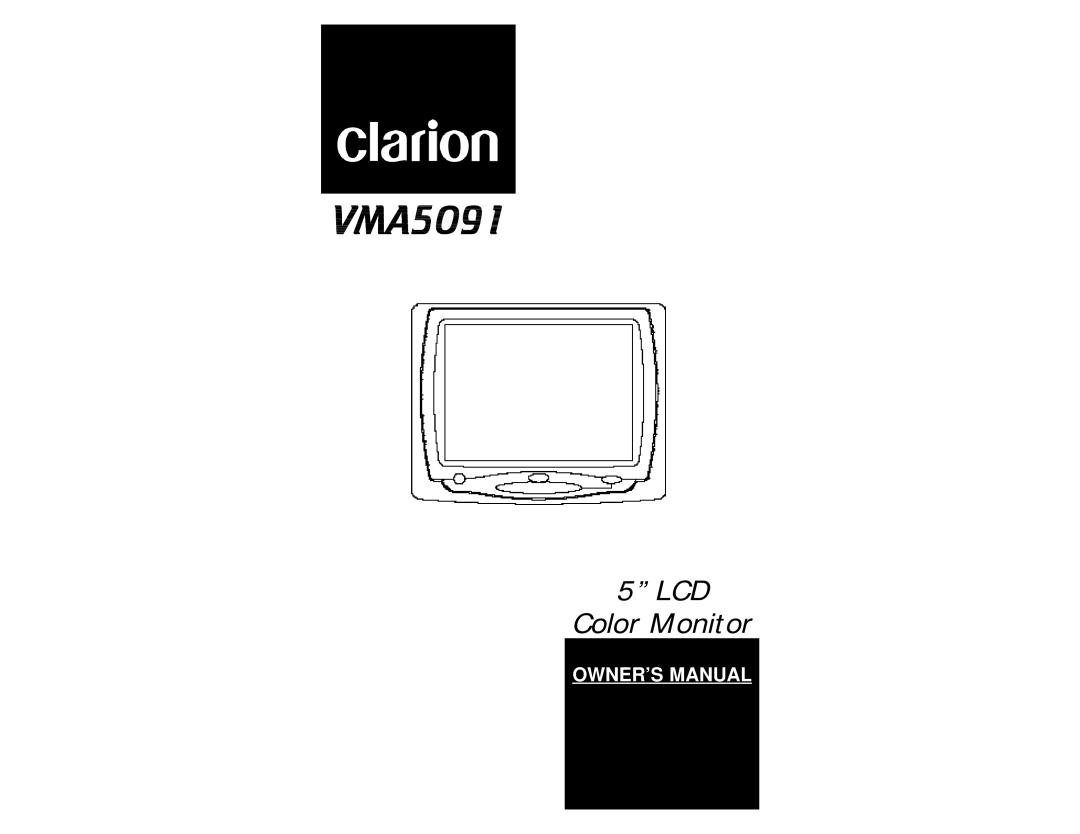 Clarion VMA5091 owner manual LCD Color Monitor 