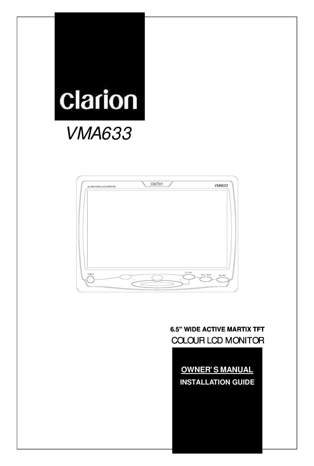 Clarion VMA633 owner manual Colour Lcd Monitor, Owner’S Manual, Installation Guide, Inch Wide Lcd Monitor 