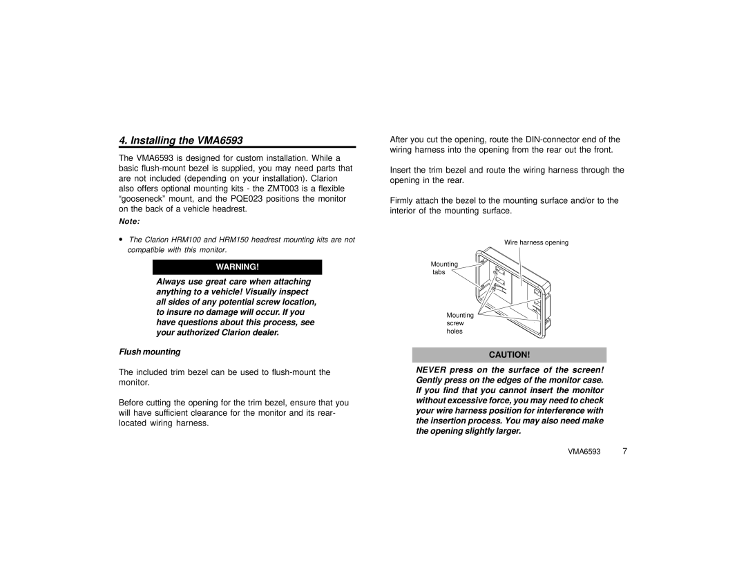 Clarion specifications Installing the VMA6593 