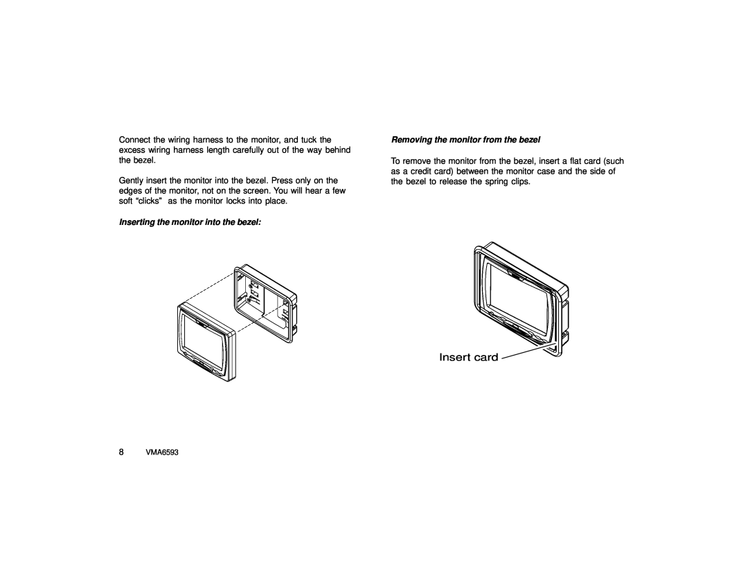 Clarion VMA6593 specifications Inserting the monitor into the bezel, Removing the monitor from the bezel, Insert card 