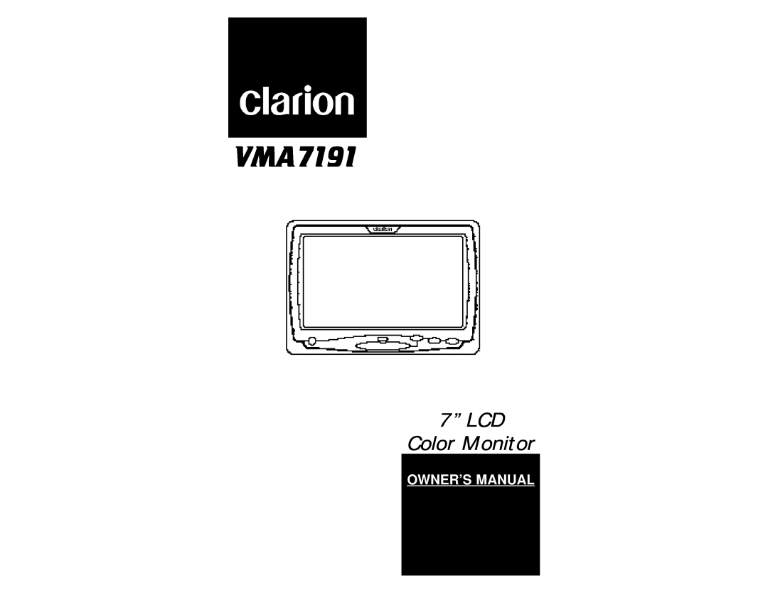 Clarion VMA7191 owner manual 7” LCD Color Monitor, Owner’S Manual 